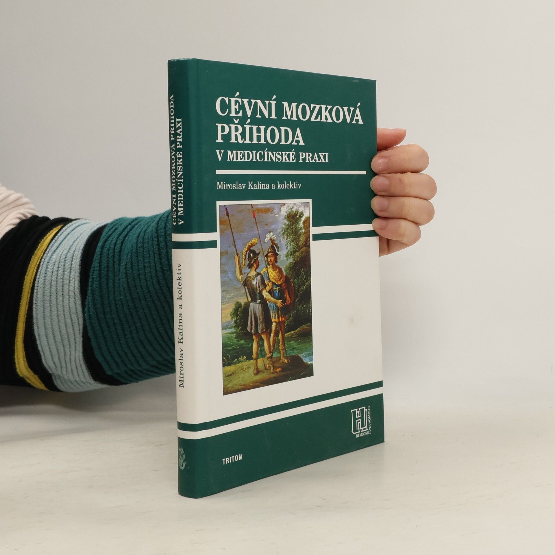 Miroslav Kalina Cévní mozková příhoda v medicínské praxi