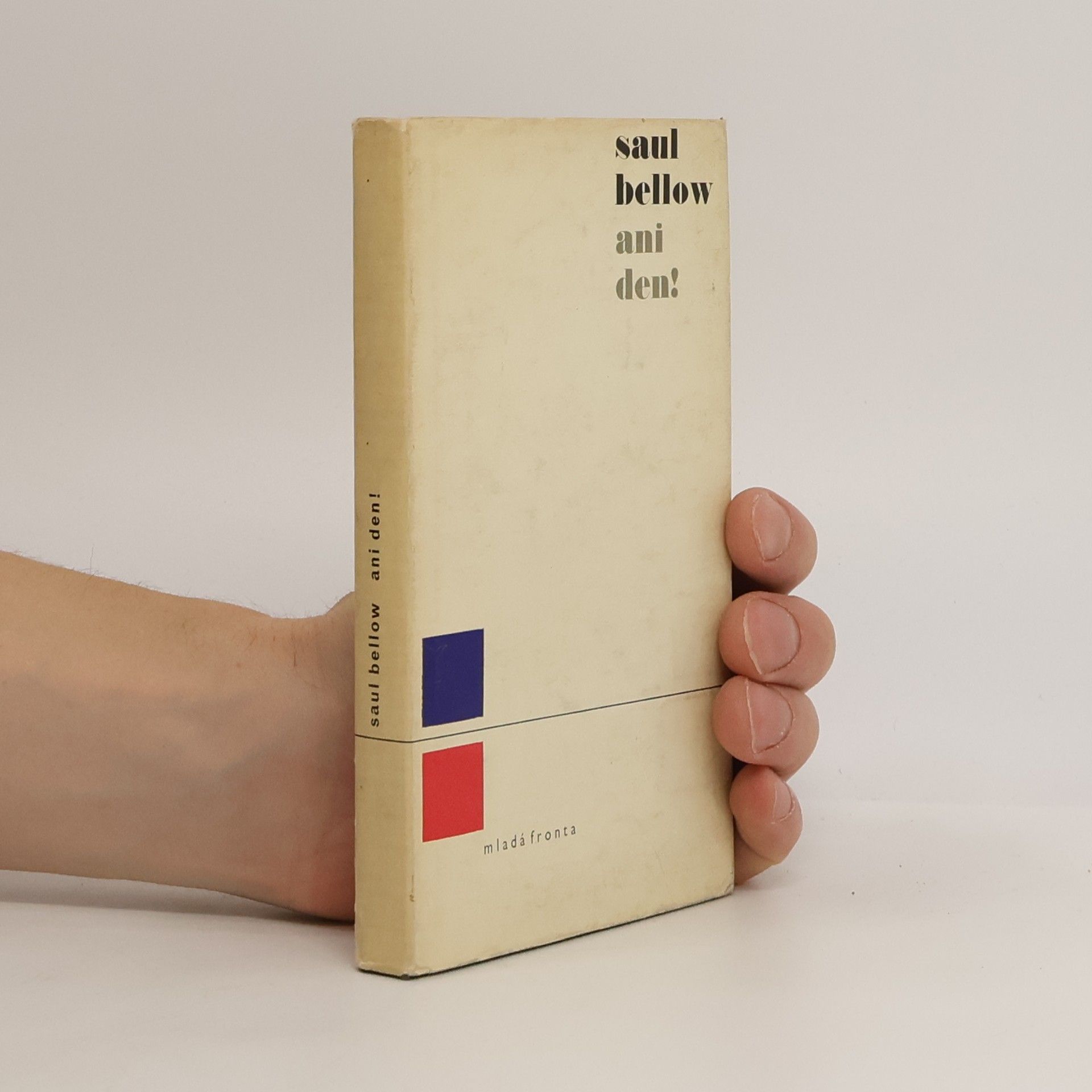 Saul Bellow Ani den!