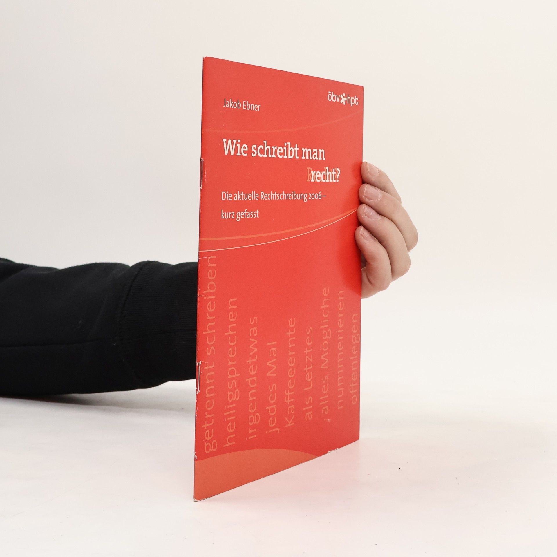 Helga Ebner Wie schreibt man recht?