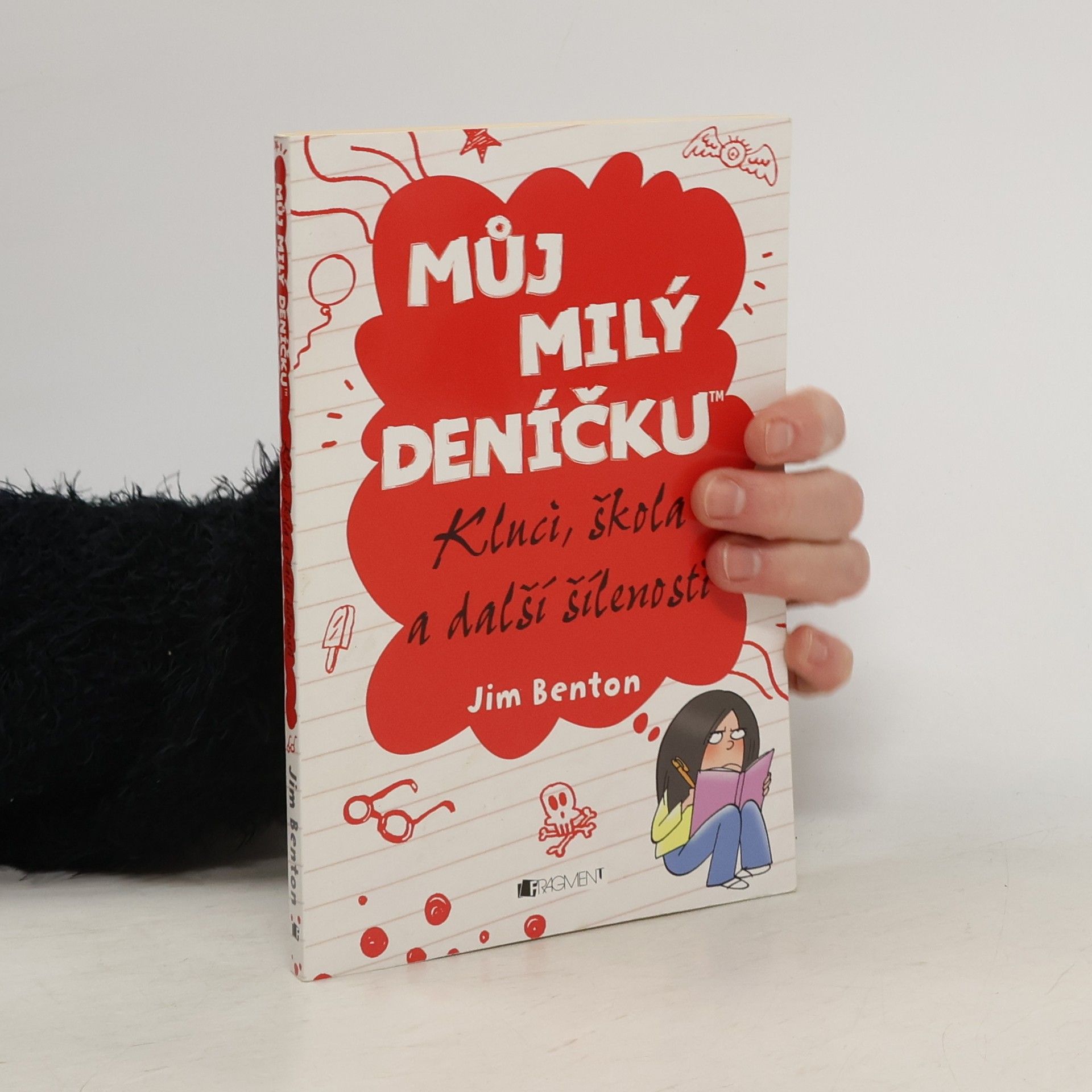 Jim Benton Můj milý deníčku: Příběhy z Mackerelské základní školy. Kluci, škola a další šílenosti