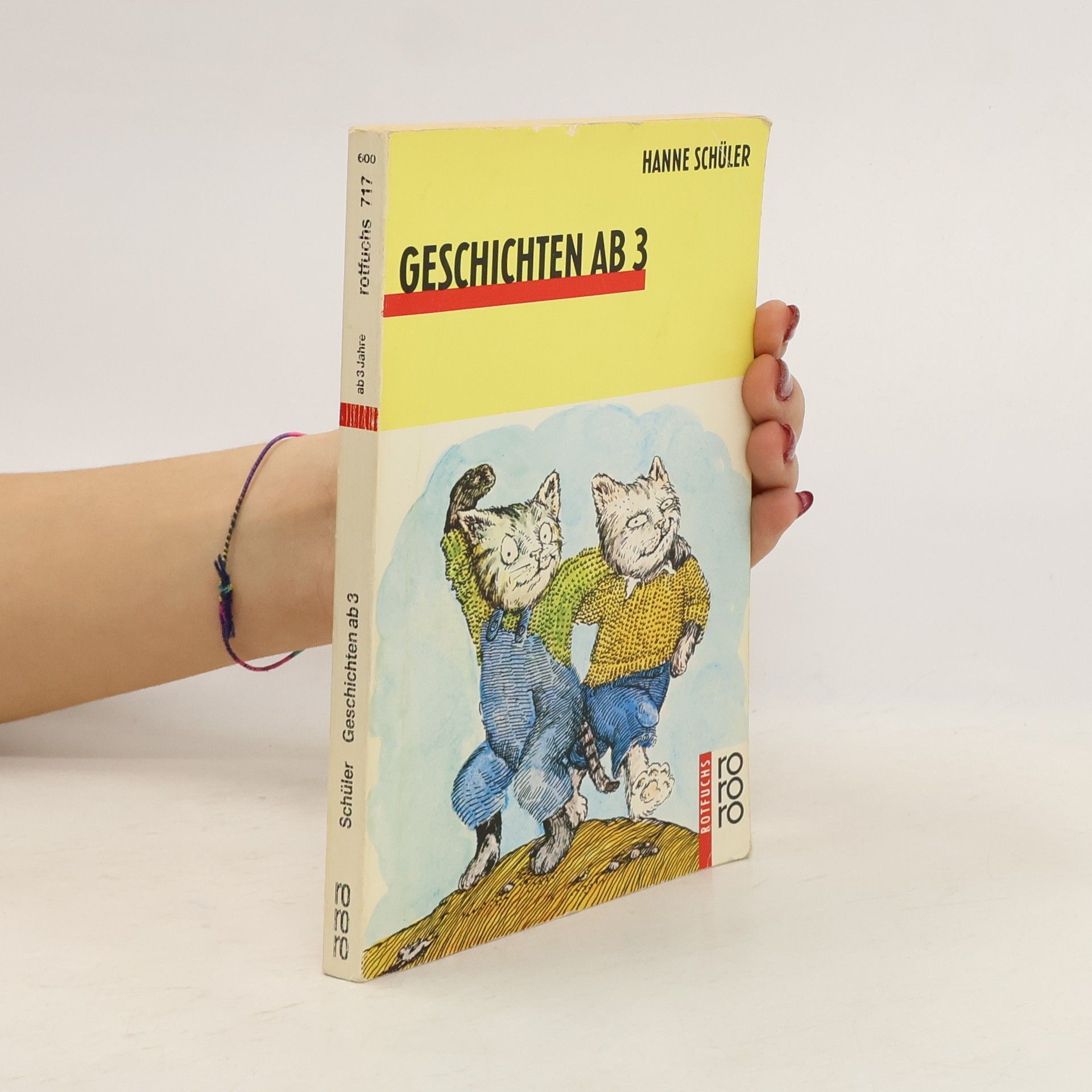 Hanne Schüler rororo Rotfuchs - 717: Geschichten ab drei