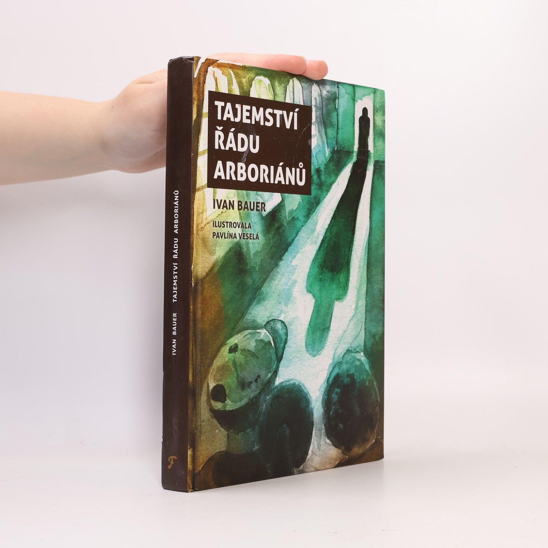 Ivan Bauer Tajemství řádu arboriánů