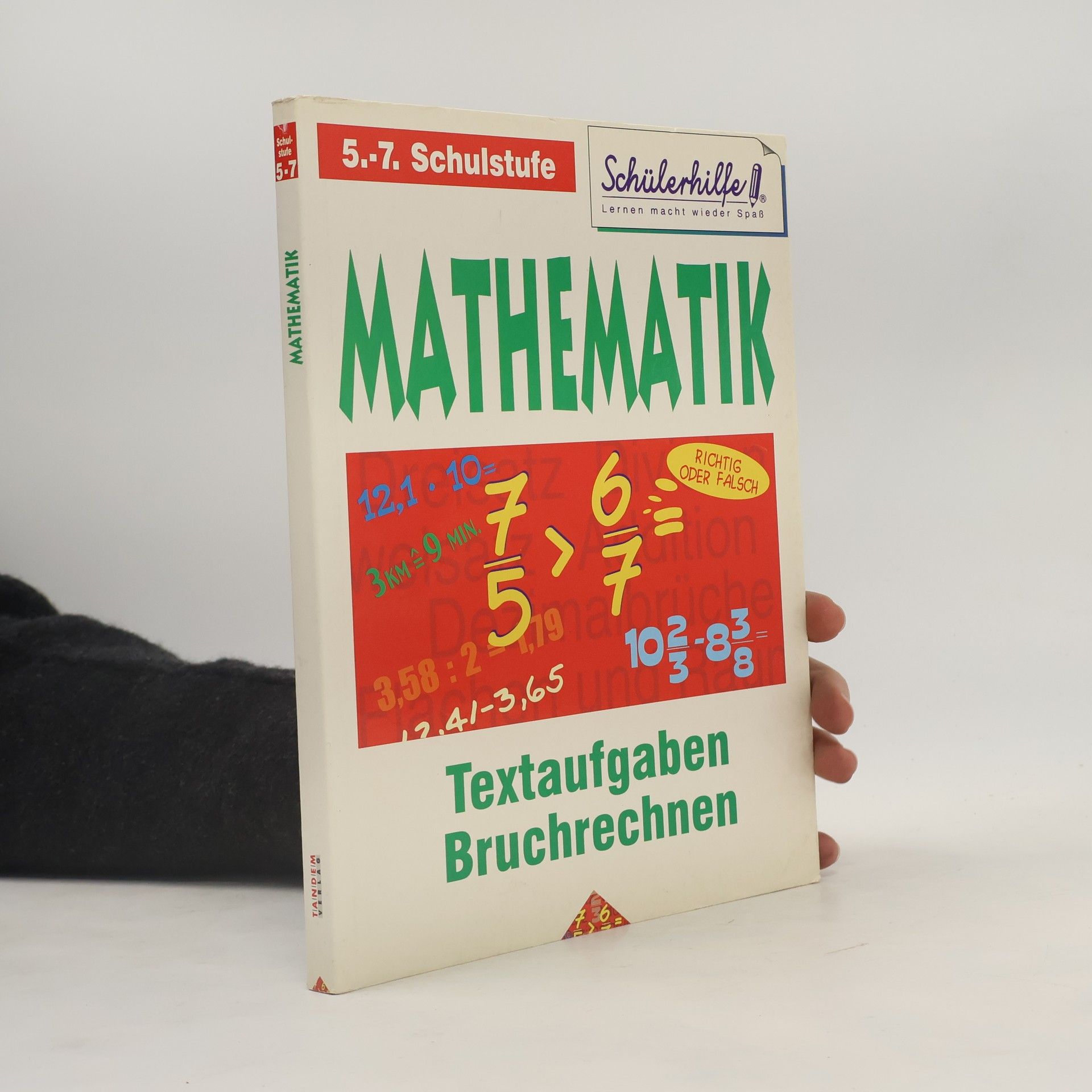 Autores varios Mathematik 5.-7. Klasse. Textaufgaben Bruchrechnen