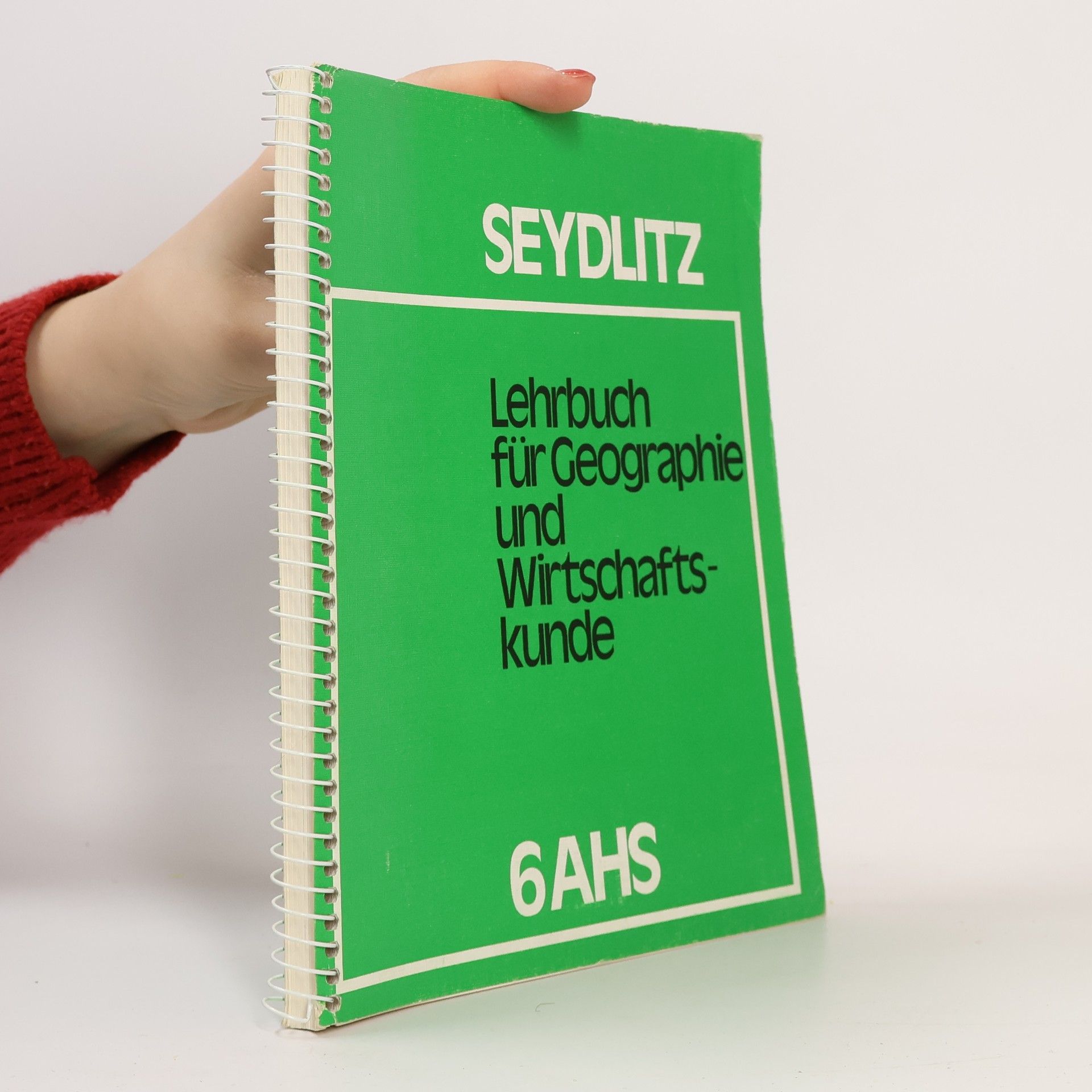 Ursula Graber Seydlitz: Lehrbuch für Geographie und Wirtschaftskunde 6AHS
