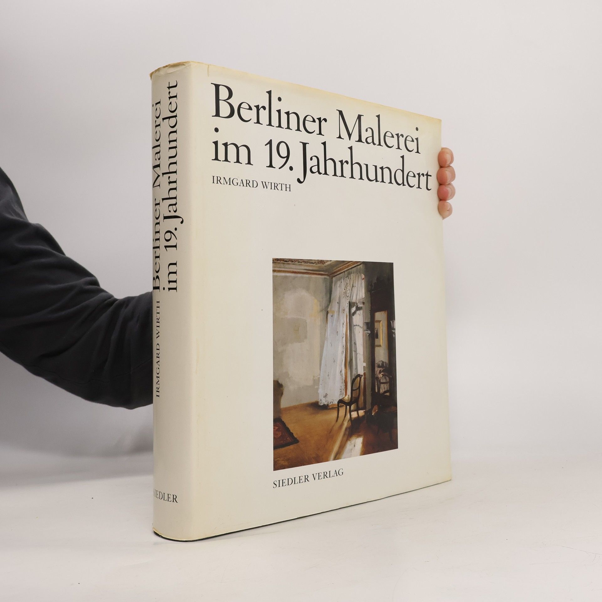Irmgard Wirth Berliner Malerei im 19. Jahrhundert von der Zeit Friedrichs des Grossen bis zum Ersten Weltkrieg
