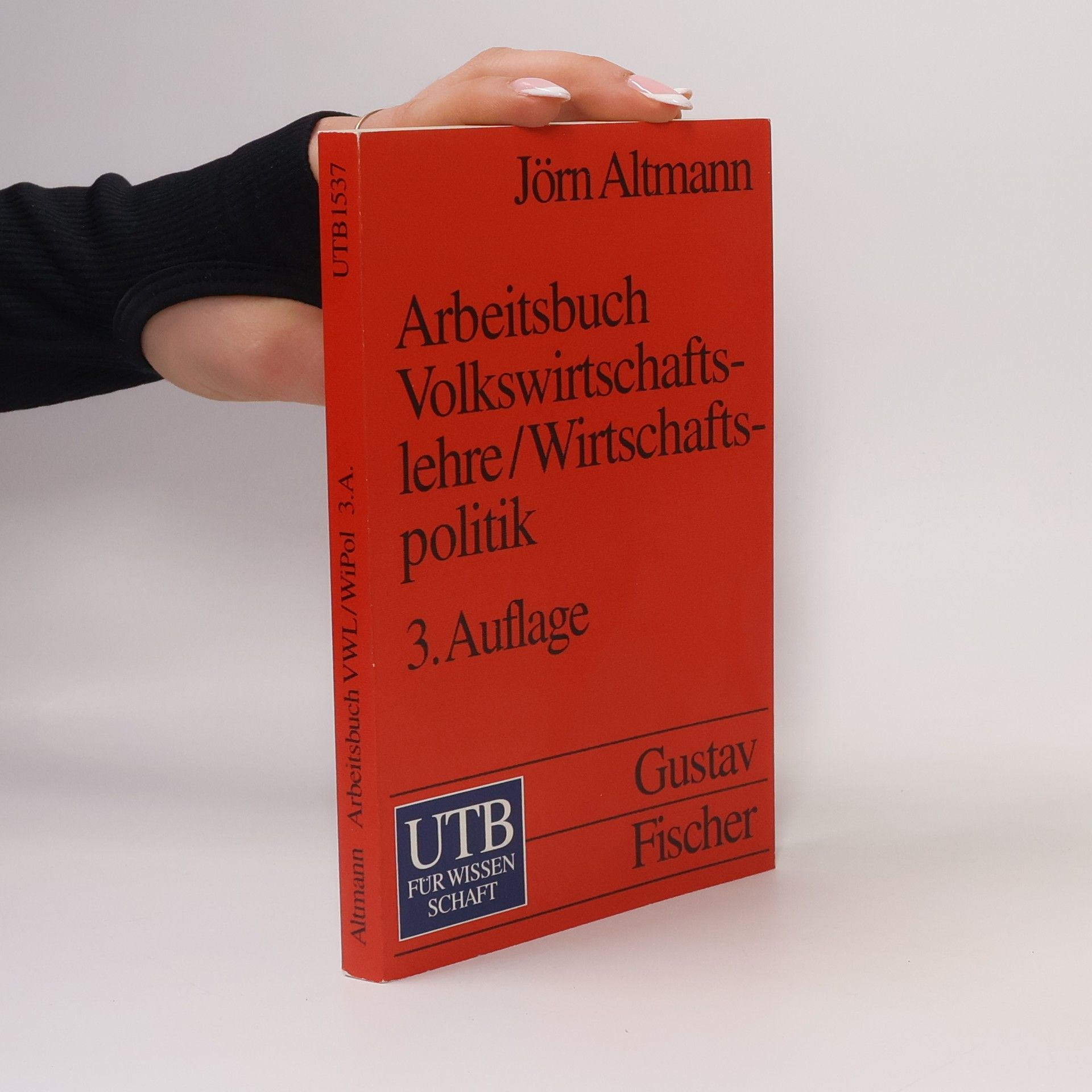 UTB: Arbeitsbuch Volkswirtschaftslehre/Wirtschaftspolitik