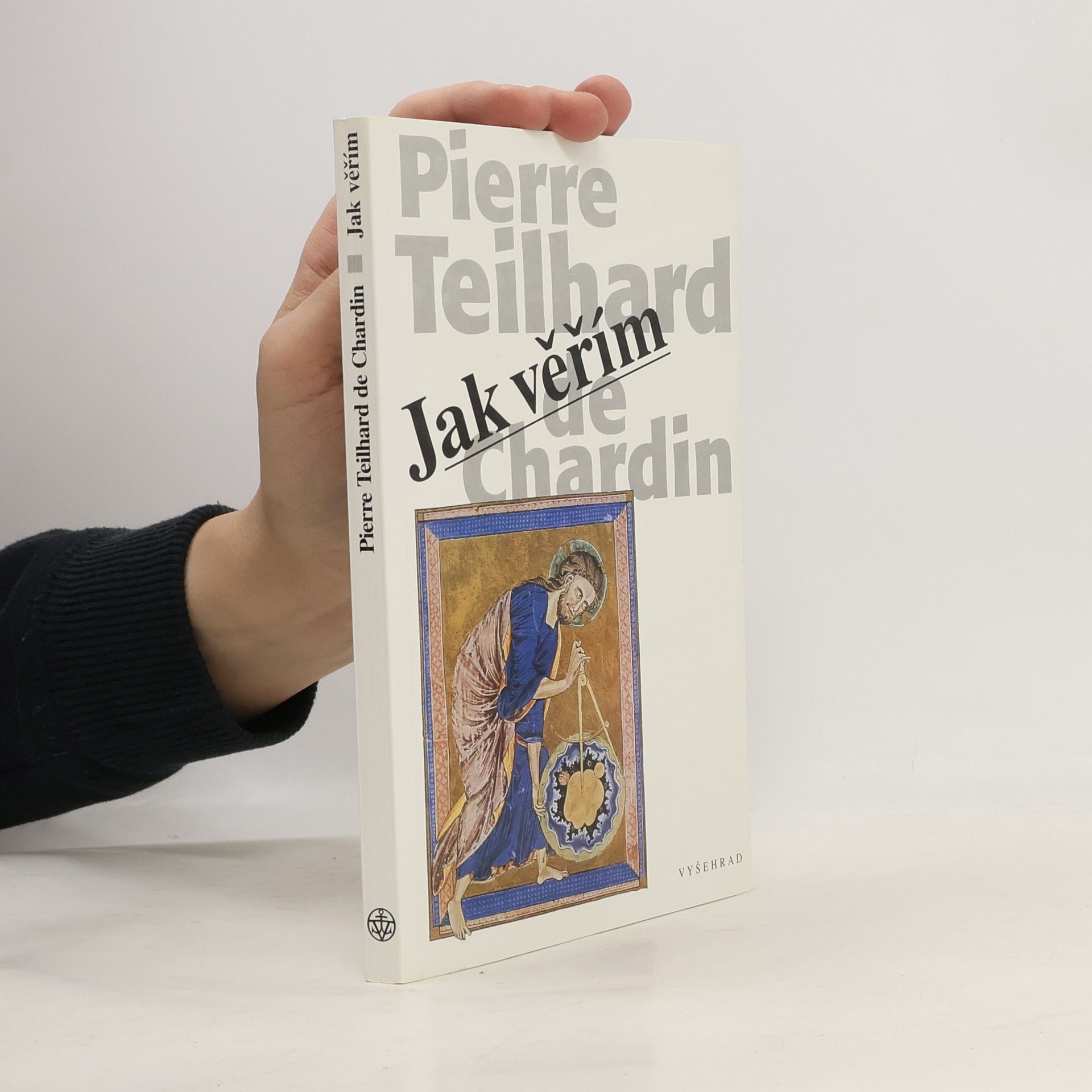 Pierre Teilhard de Chardin Jak věřím