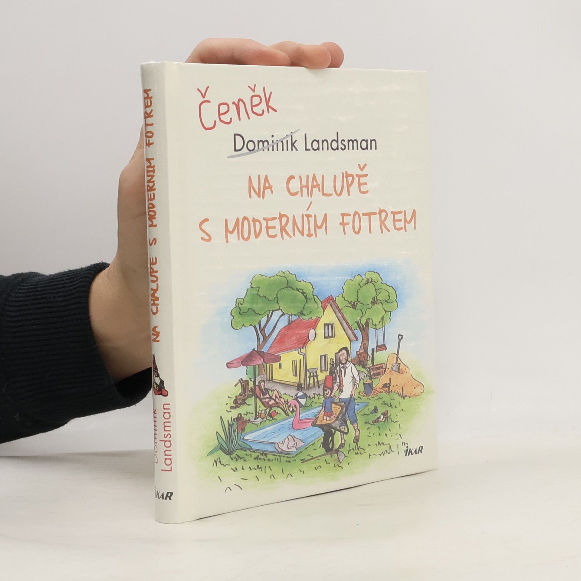 Dominik Landsman Na chalupě s moderním fotrem