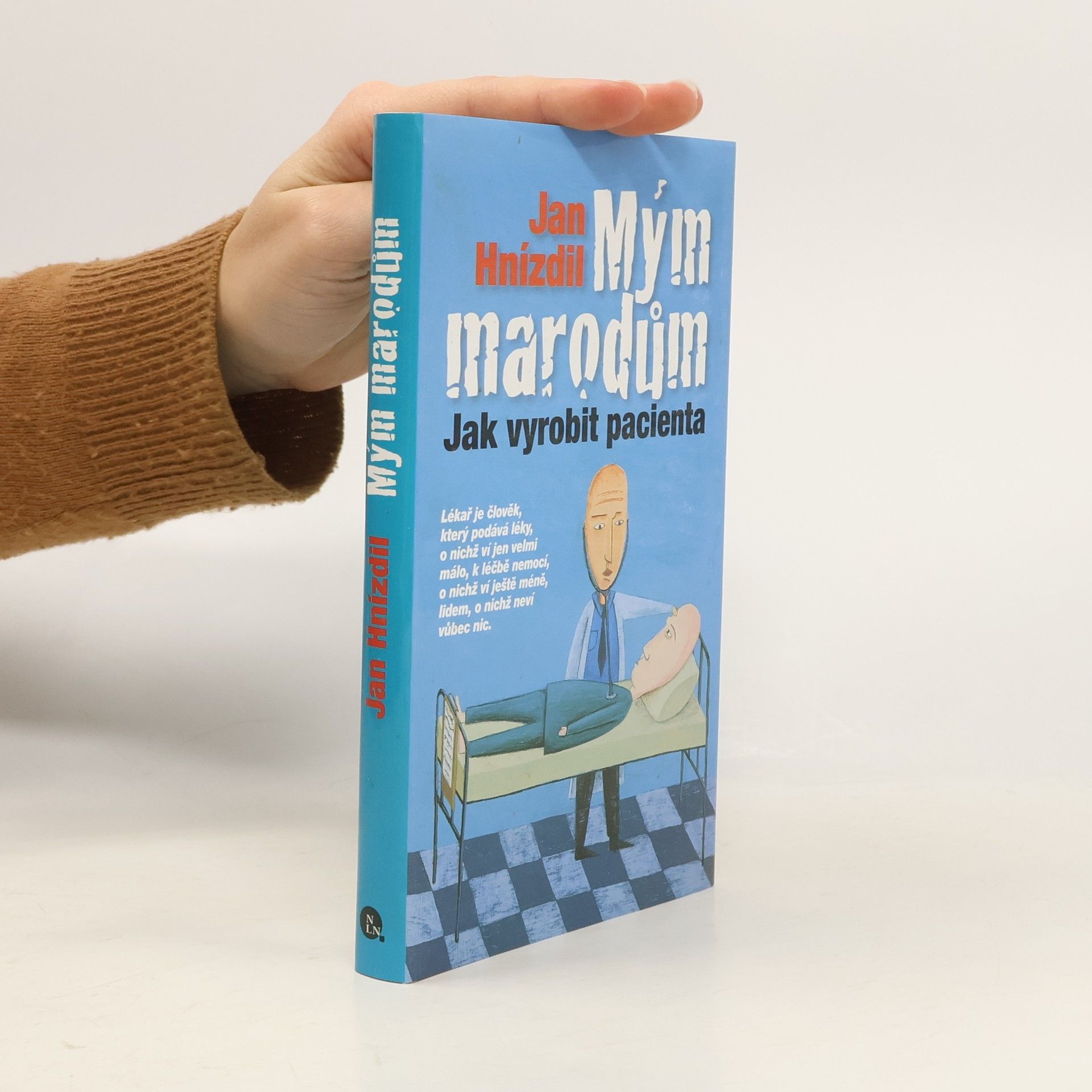 Jan Hnízdil Mým marodům