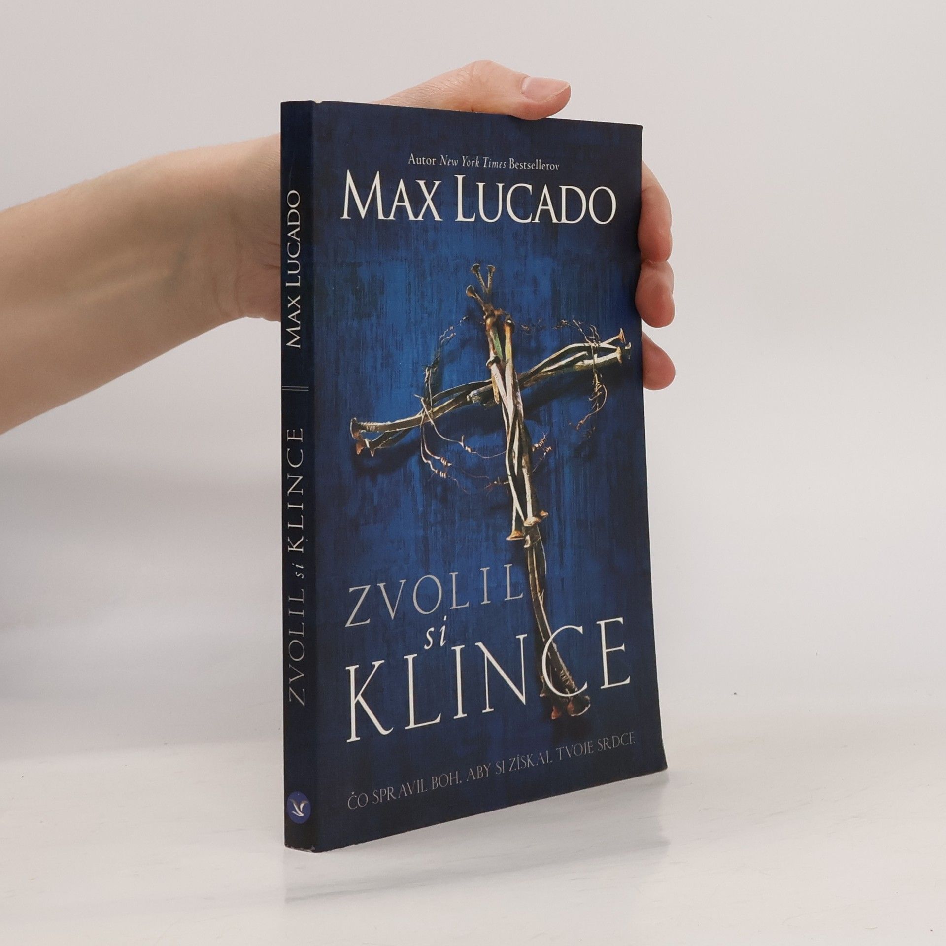 Max Lucado Zvolil si klince