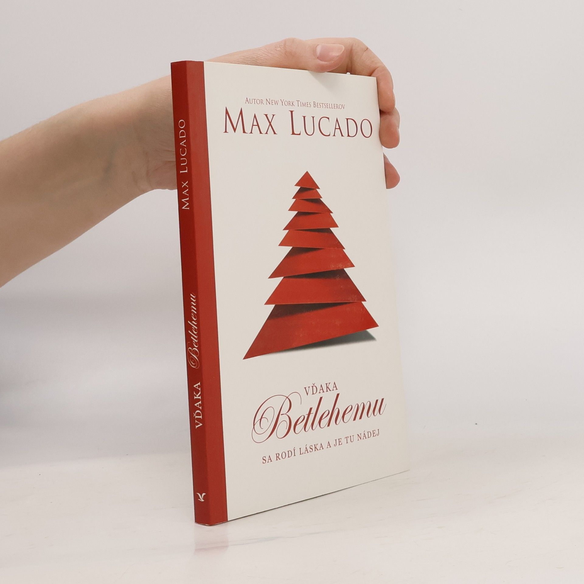 Max Lucado Vďaka Betlehemu sa rodí láska a je tu nádej