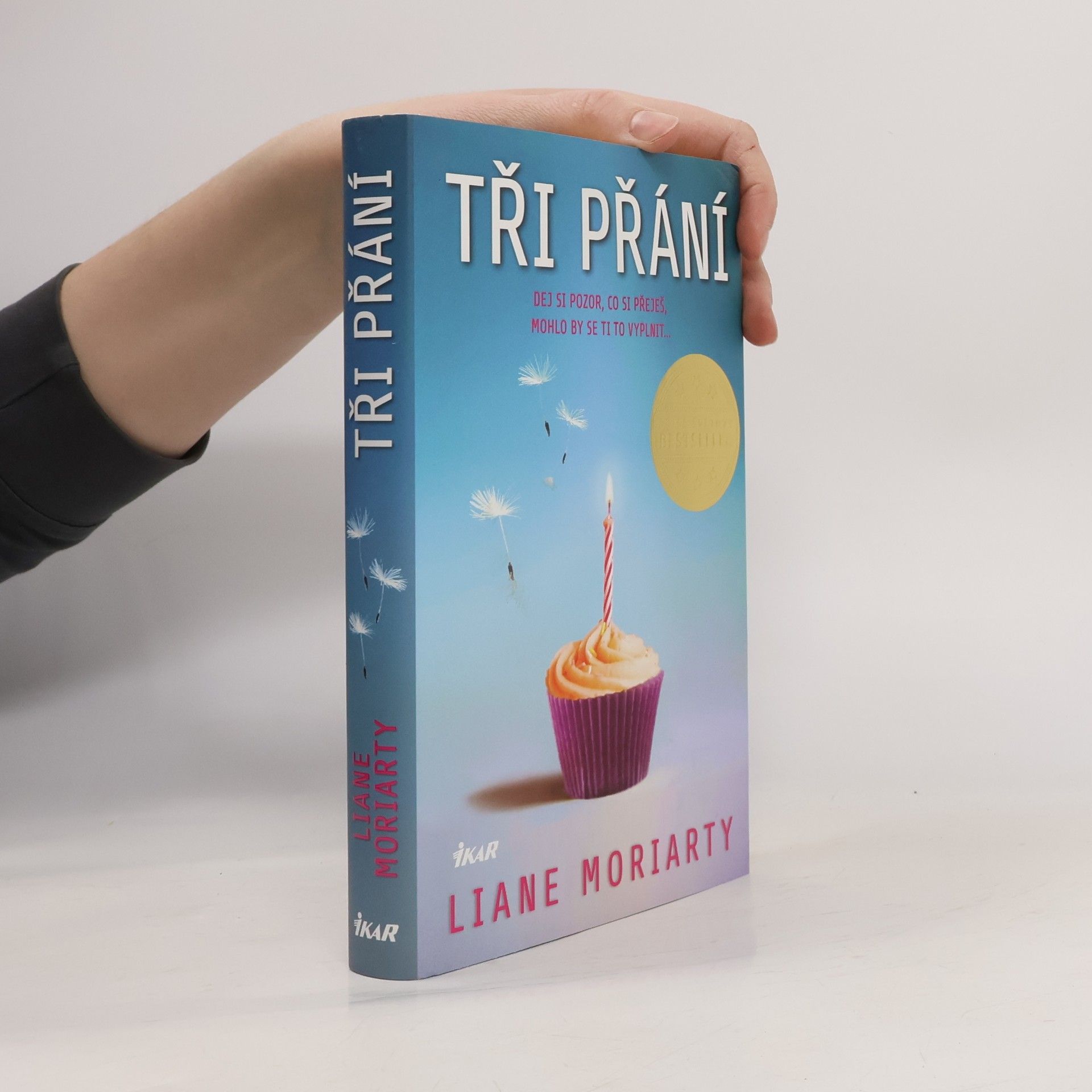 Liane Moriarty Tři přání