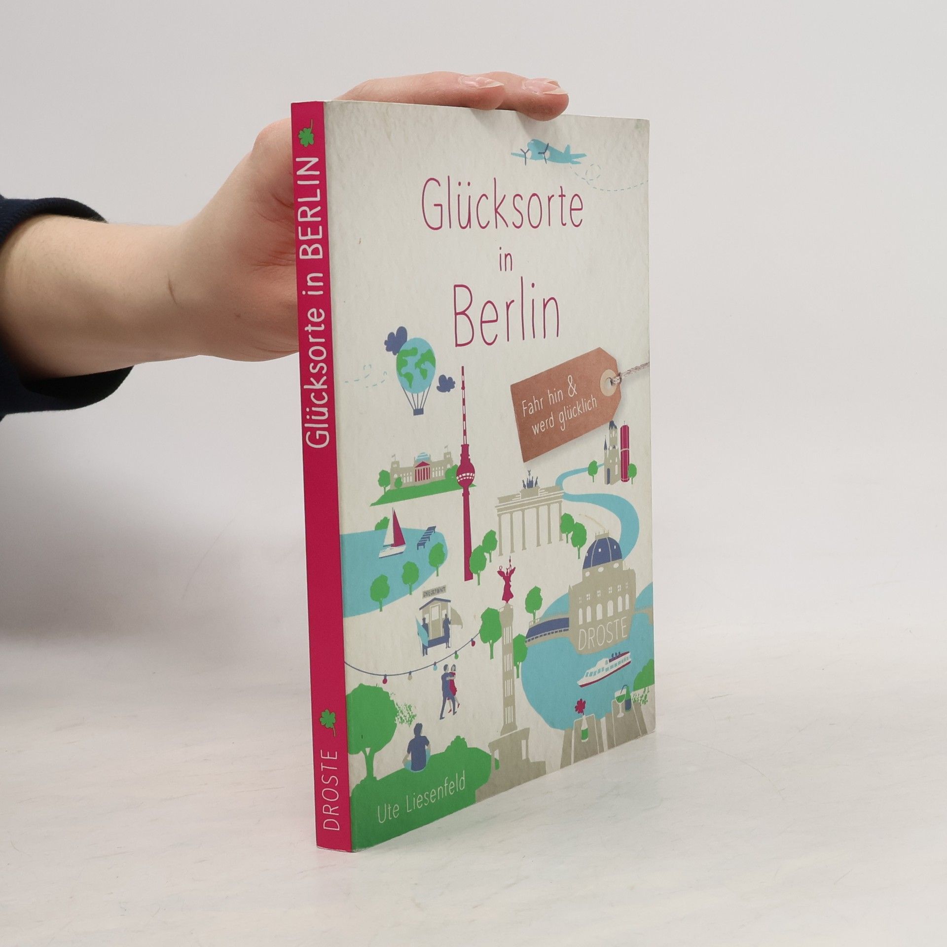 Ute Liesenfeld Glücksorte in Berlin