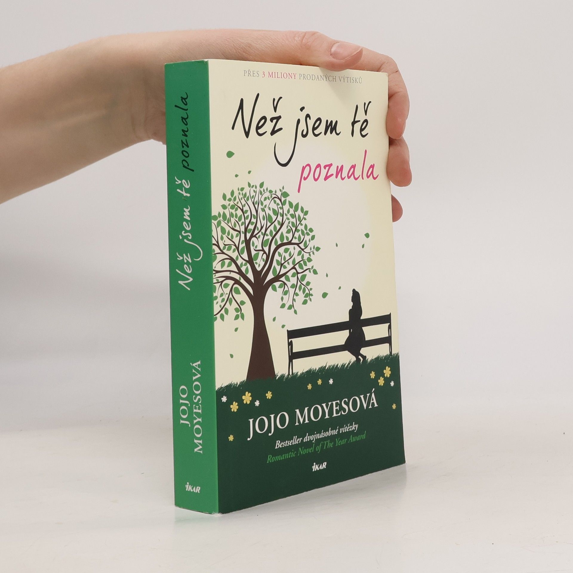 Jojo Moyes Než jsem tě poznala