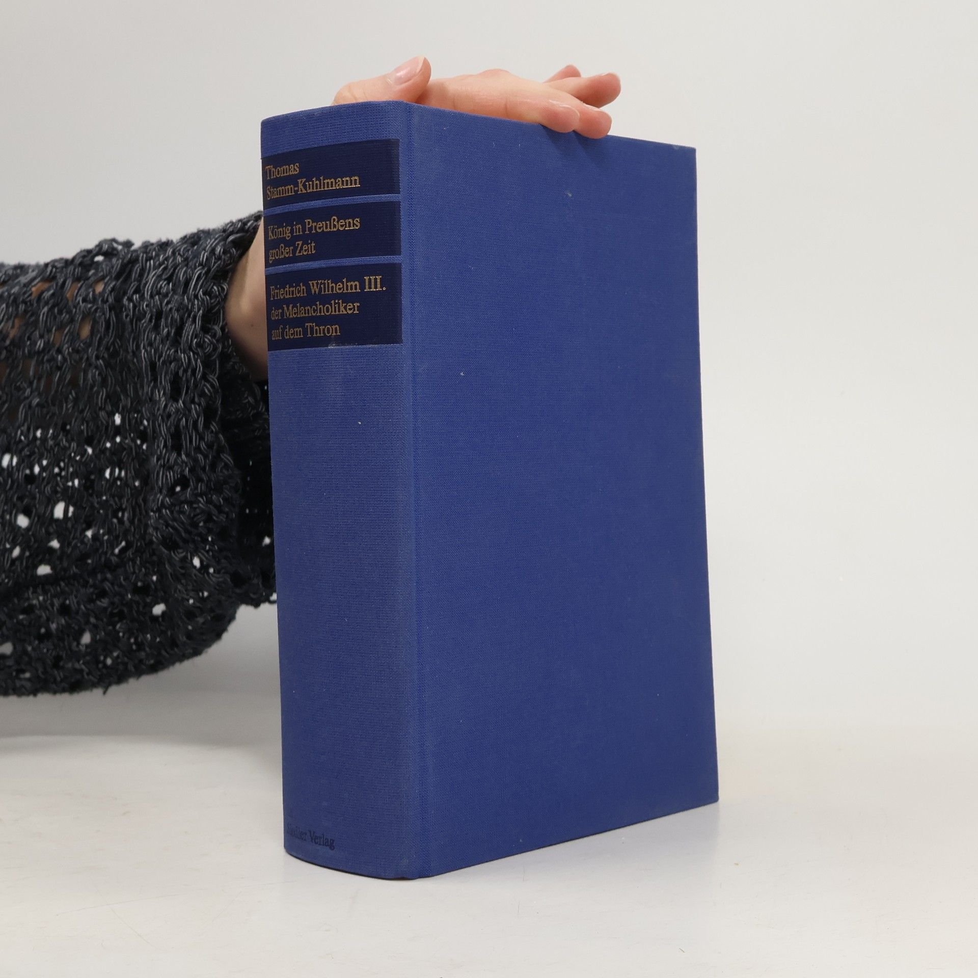 Thomas Stamm-Kuhlmann König in Preußens großer zeit