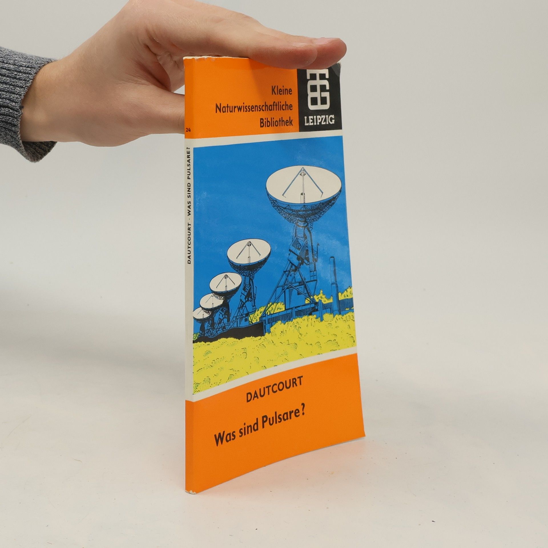 Georg Dautcourt Was sind Pulsare?