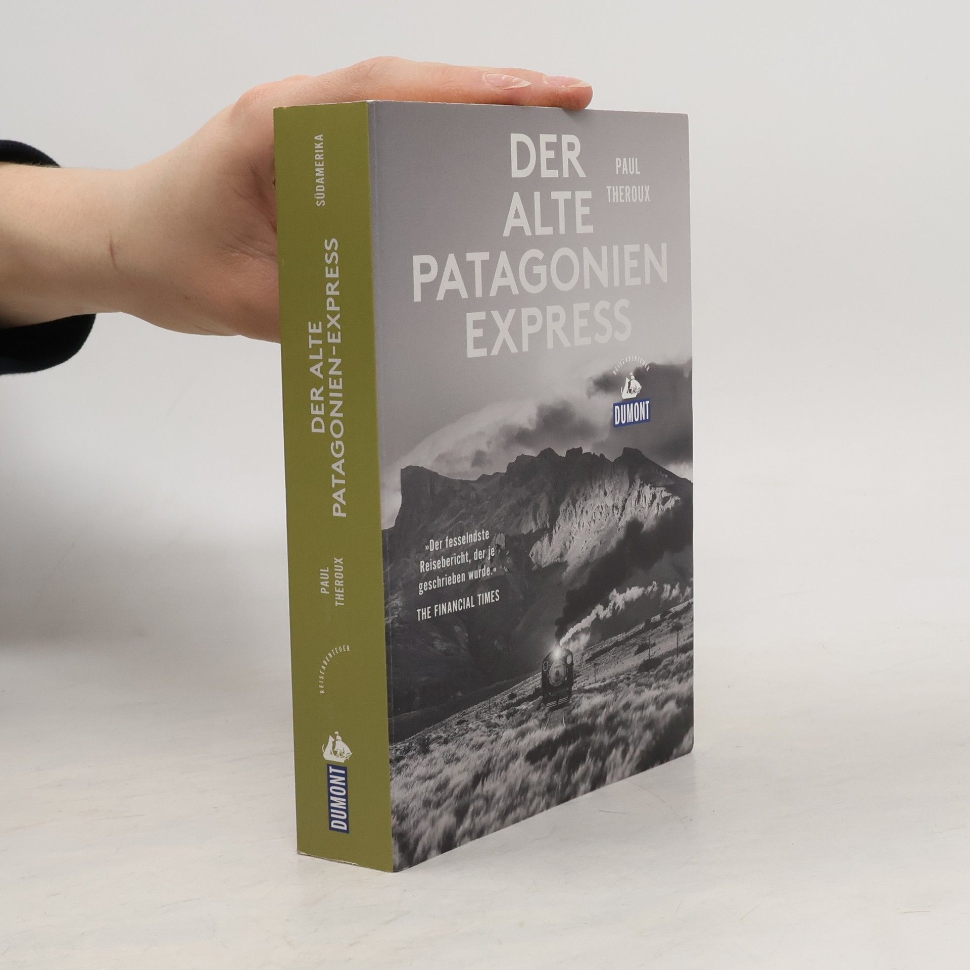 Paul Theroux Der alte Patagonien-Express