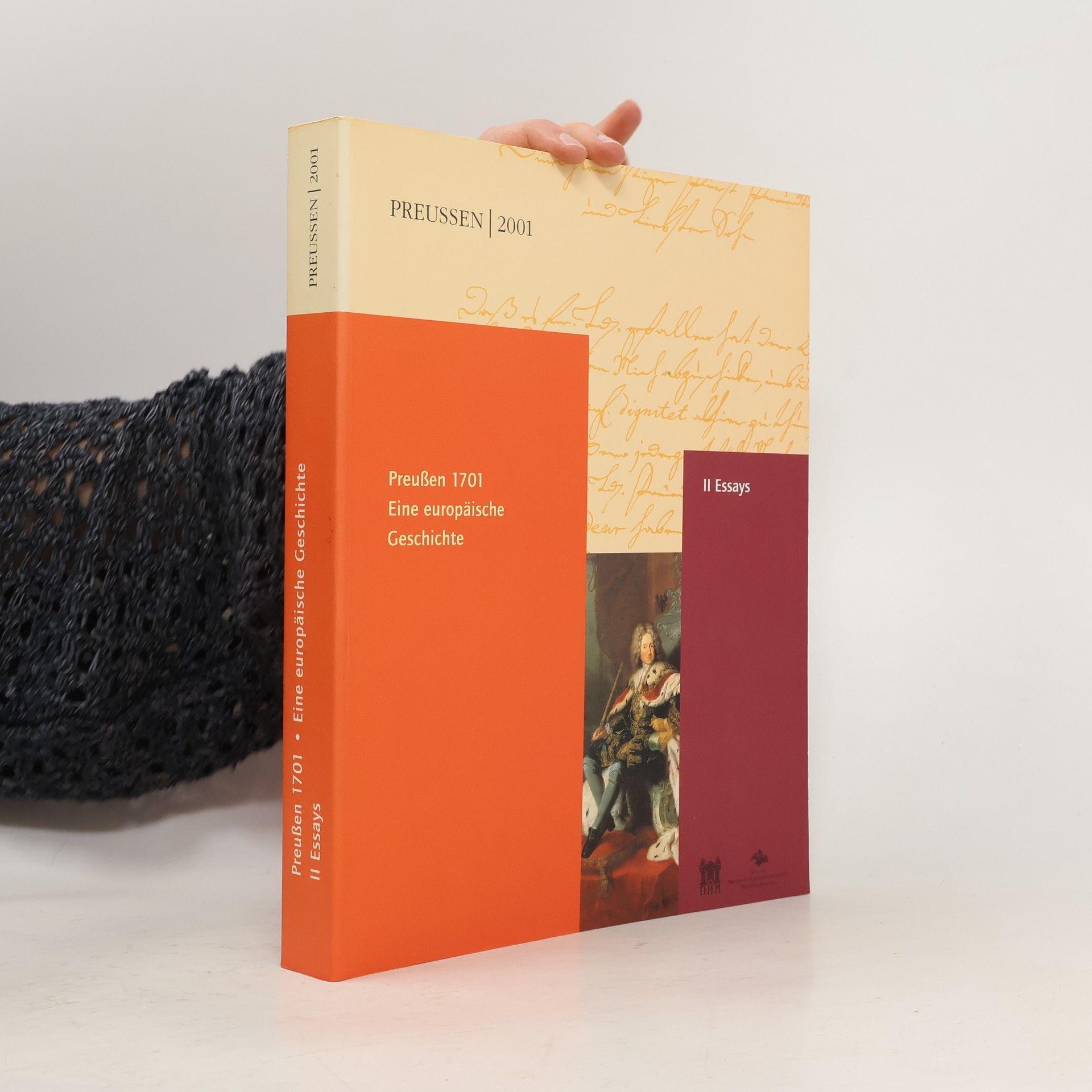 AA.VV. Preußen 1701 - eine europäische Geschichte