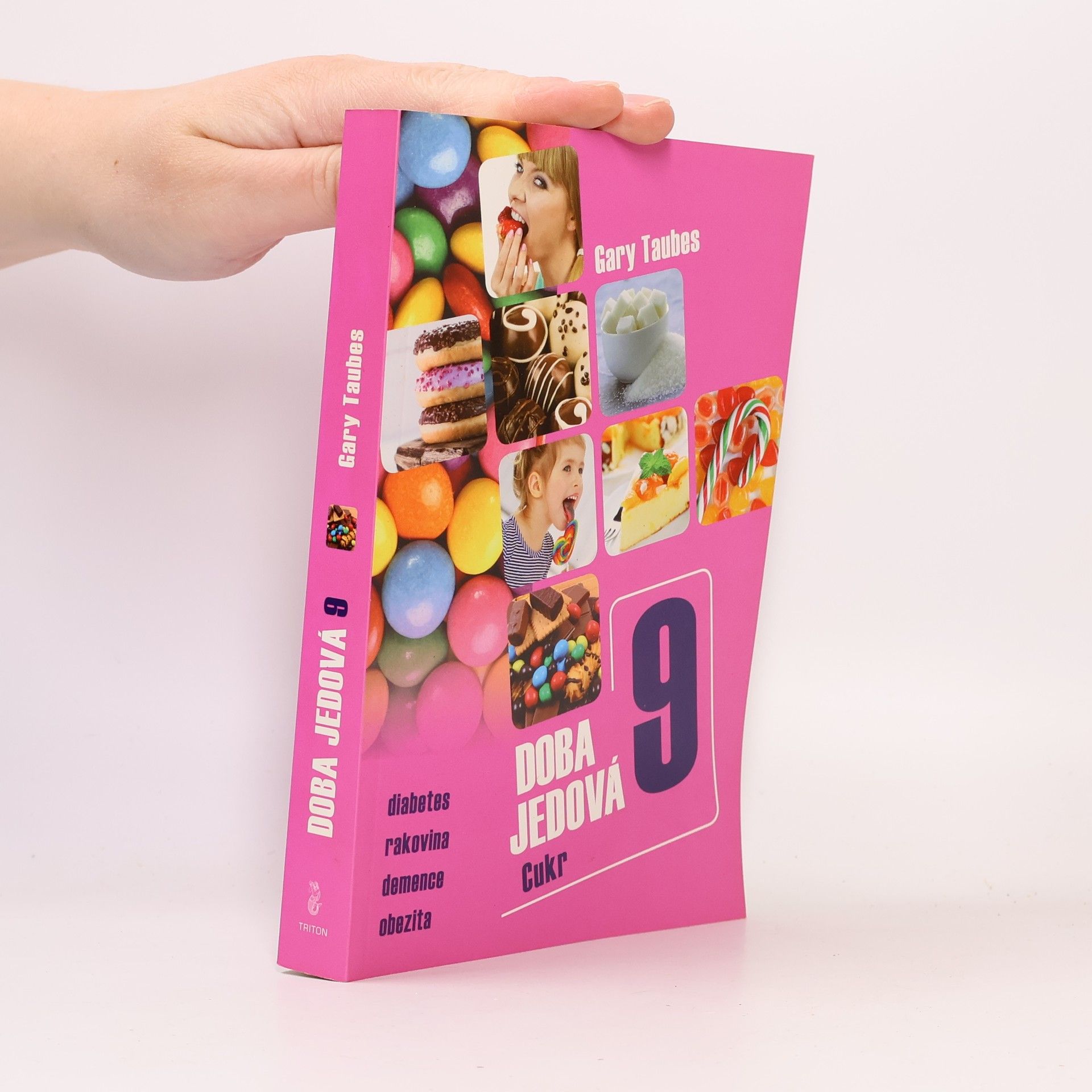 Doba jedová. 9, Cukr: Diabetes, rakovina, demence, obezita