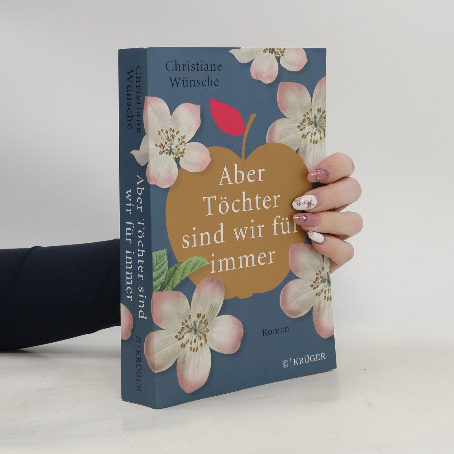 Christiane Wünsche Aber Töchter sind wir für immer