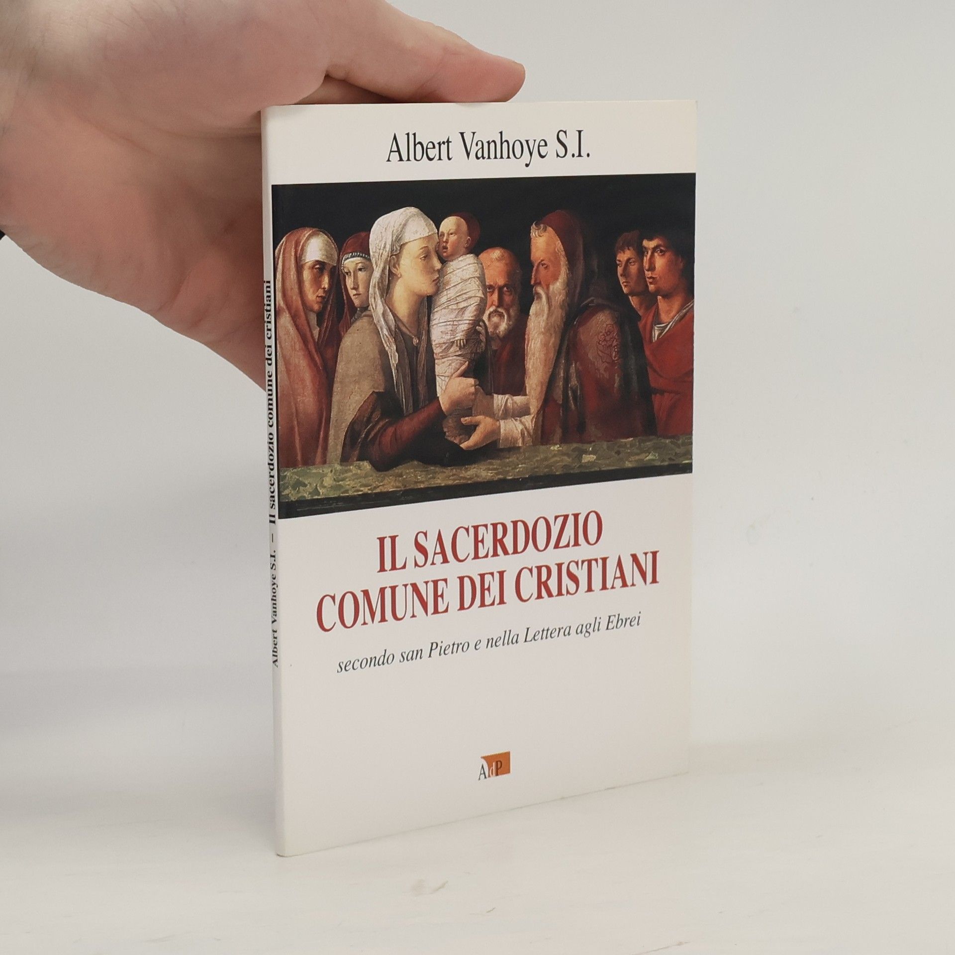 Albert Vanhoye S.I. Il sacerdozio comune dei cristiani. Secondo San Pietro e nella Lettera agli Ebrei
