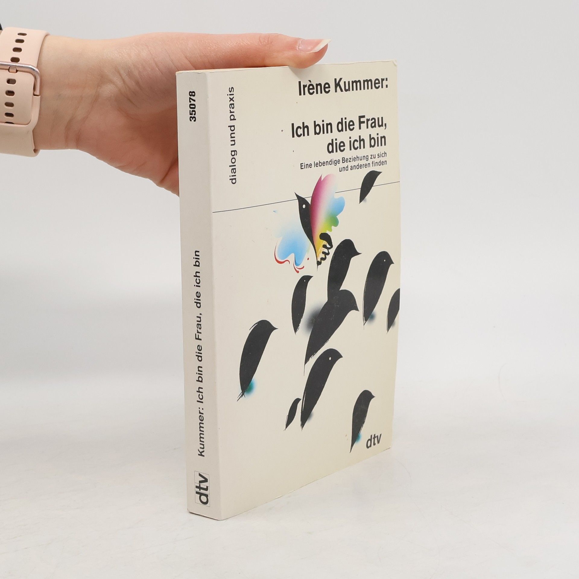 Ich bin die Frau, die ich bin