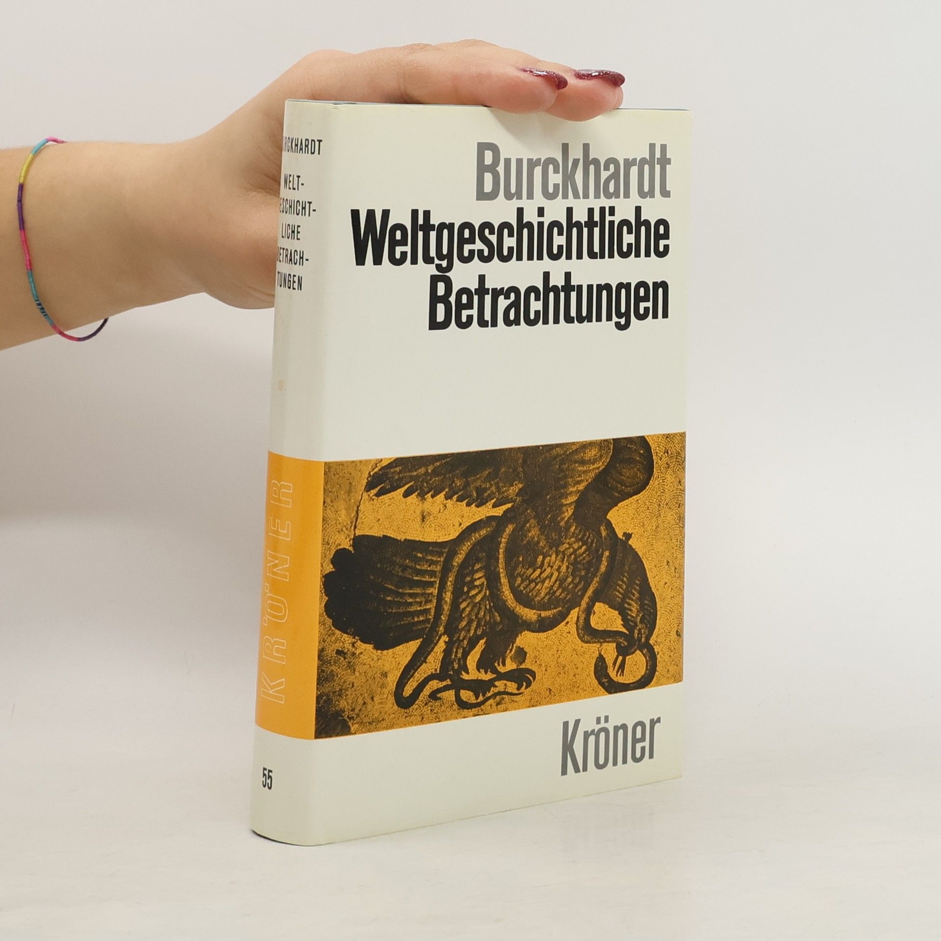 Jacob Burckhardt Weltgeschichtliche Betrachtungen