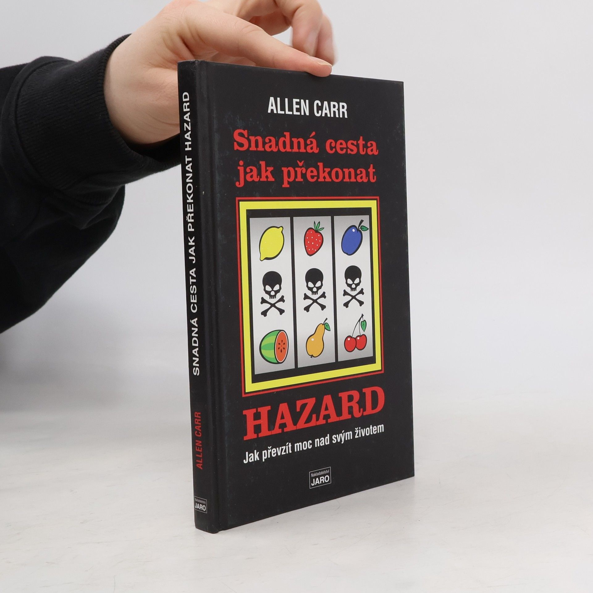 Allen Carr Snadná cesta jak překonat hazard