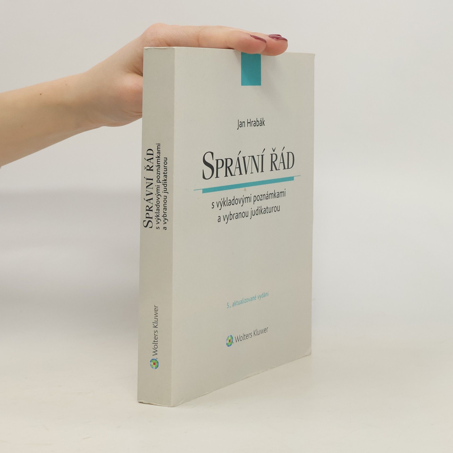 Jan Hrabák Správní řád s výkladovými poznámkami a vybranou judikaturou