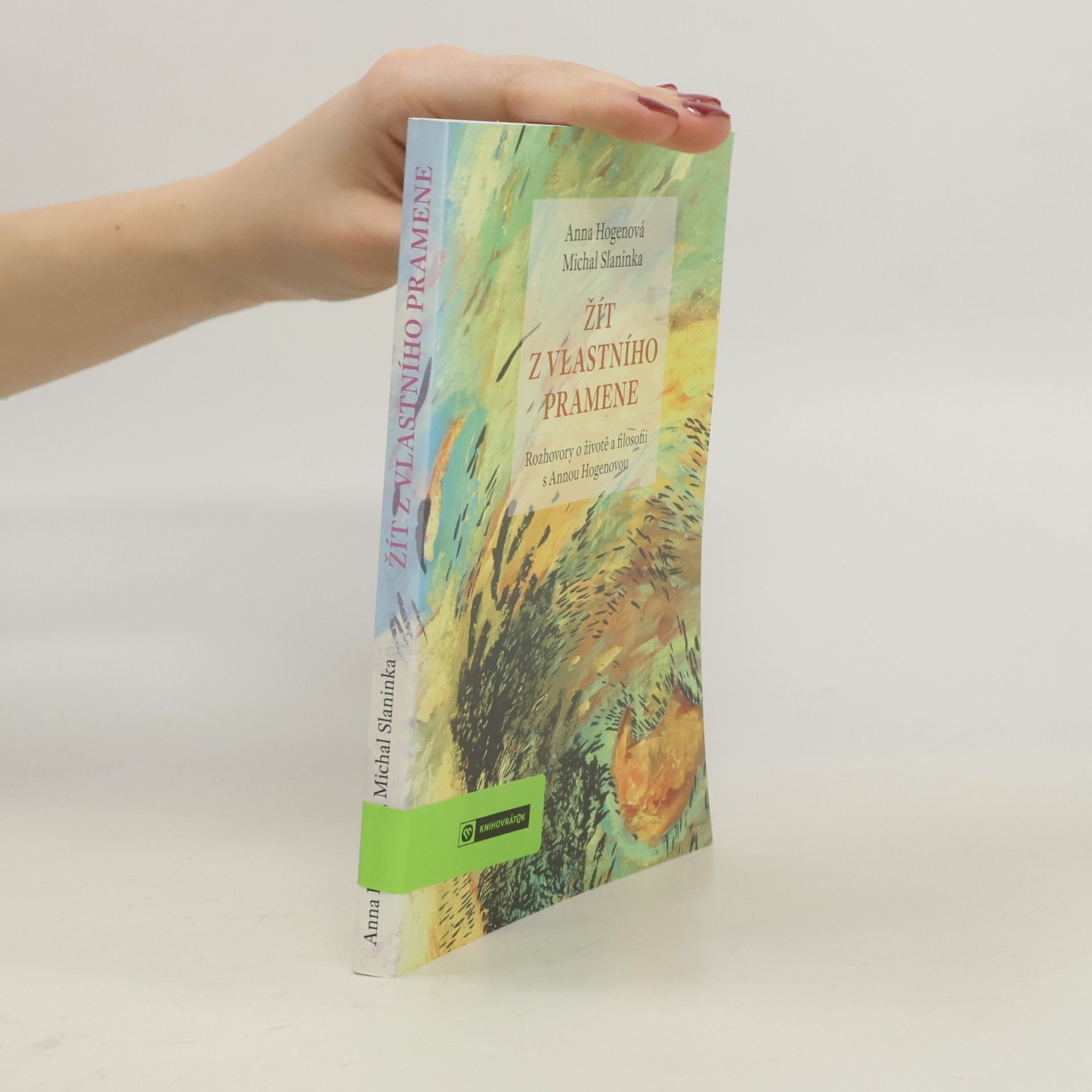 Anna Hogenová Žít z vlastního pramene