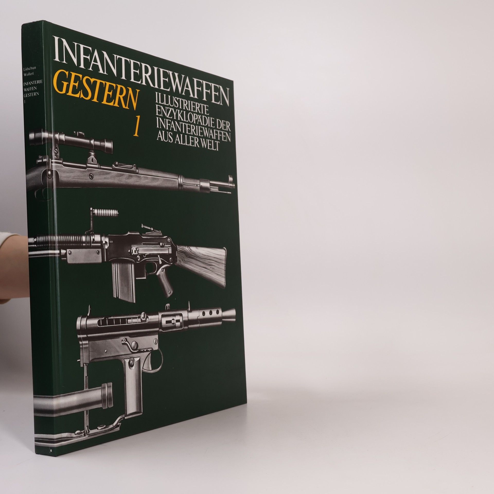 Various authors Infanteriewaffen Gestern 1