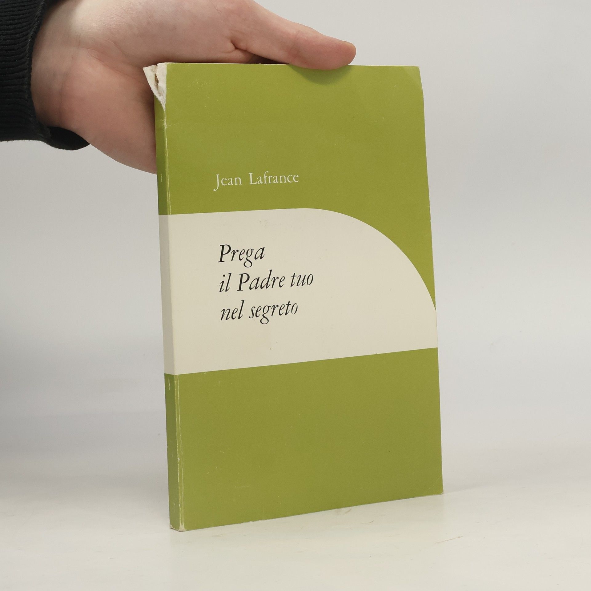 Jean Lafrance Prega il Padre tuo nel segreto