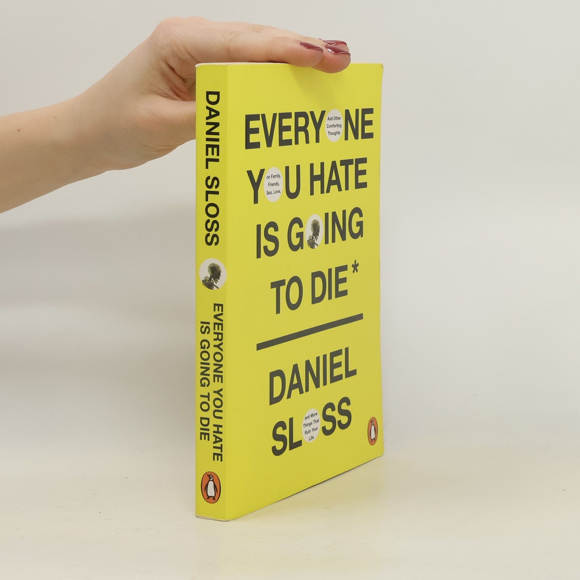 Daniel Sloss Everyone You Hate Is Going to Die