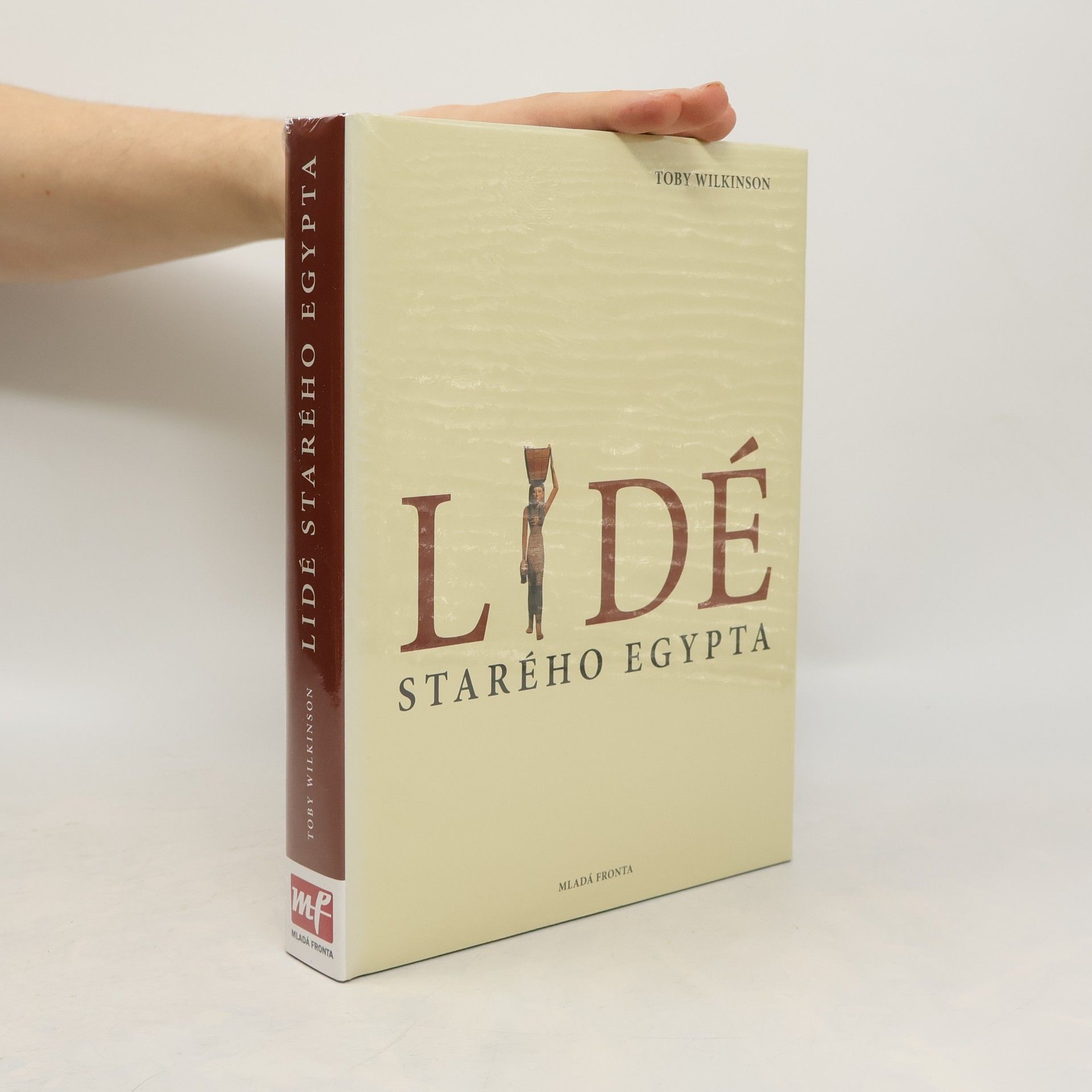 Toby Wilkinson Lidé starého Egypta