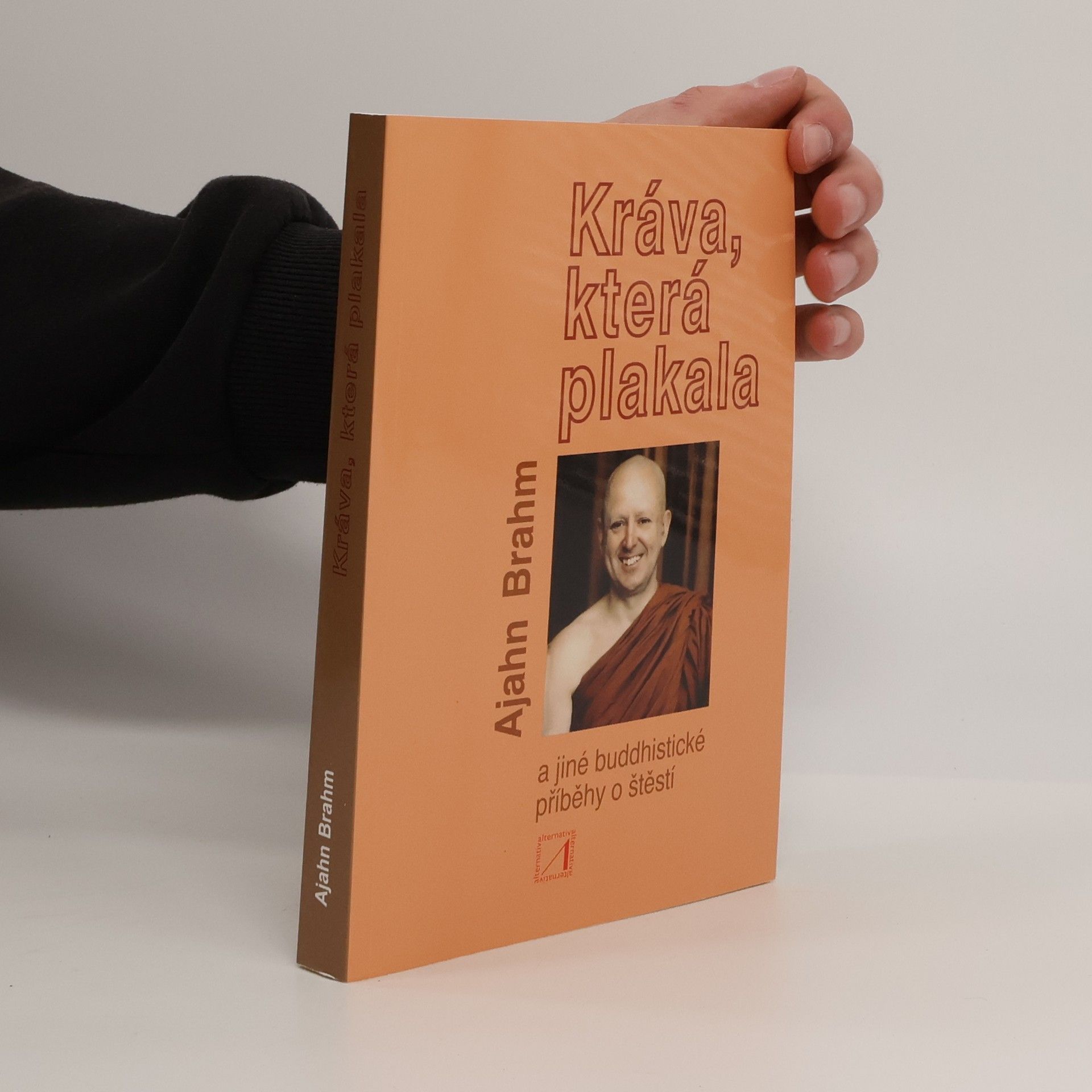 Adzan Brahmavamso Kráva, která plakala a jiné buddhistické příběhy o štěstí