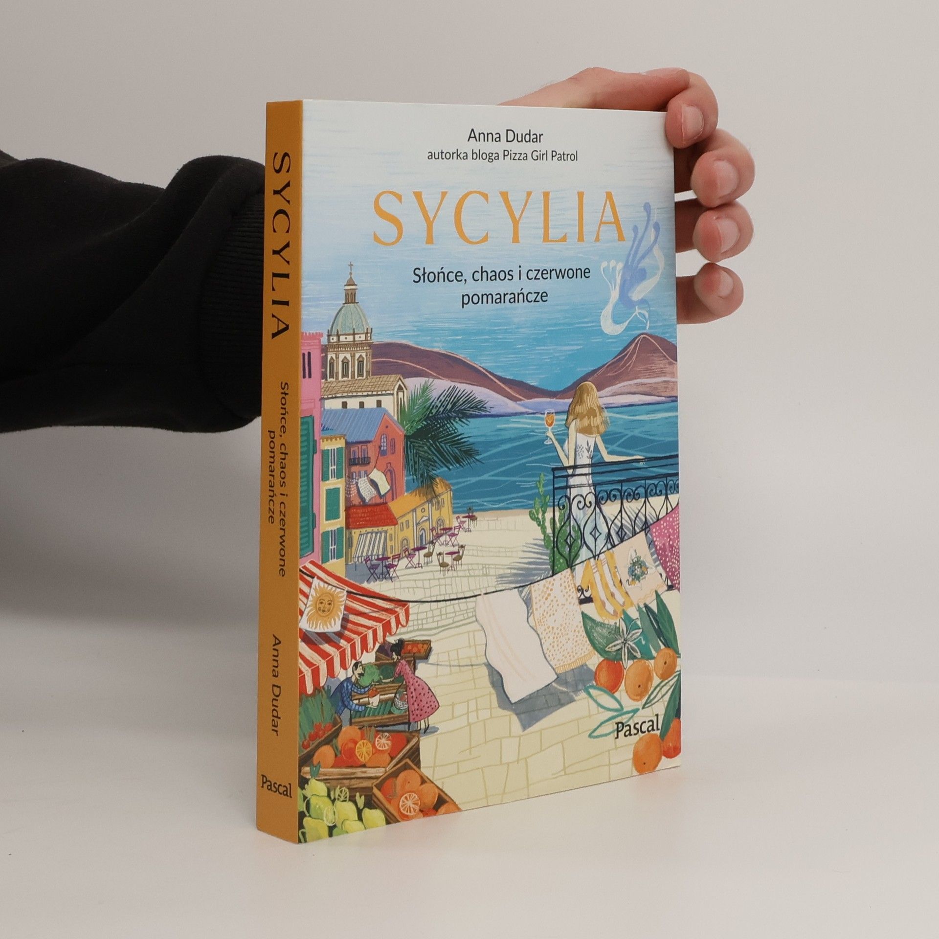 Anna Dudar Sycylia. Słońce, chaos i czerwone pomarańcze