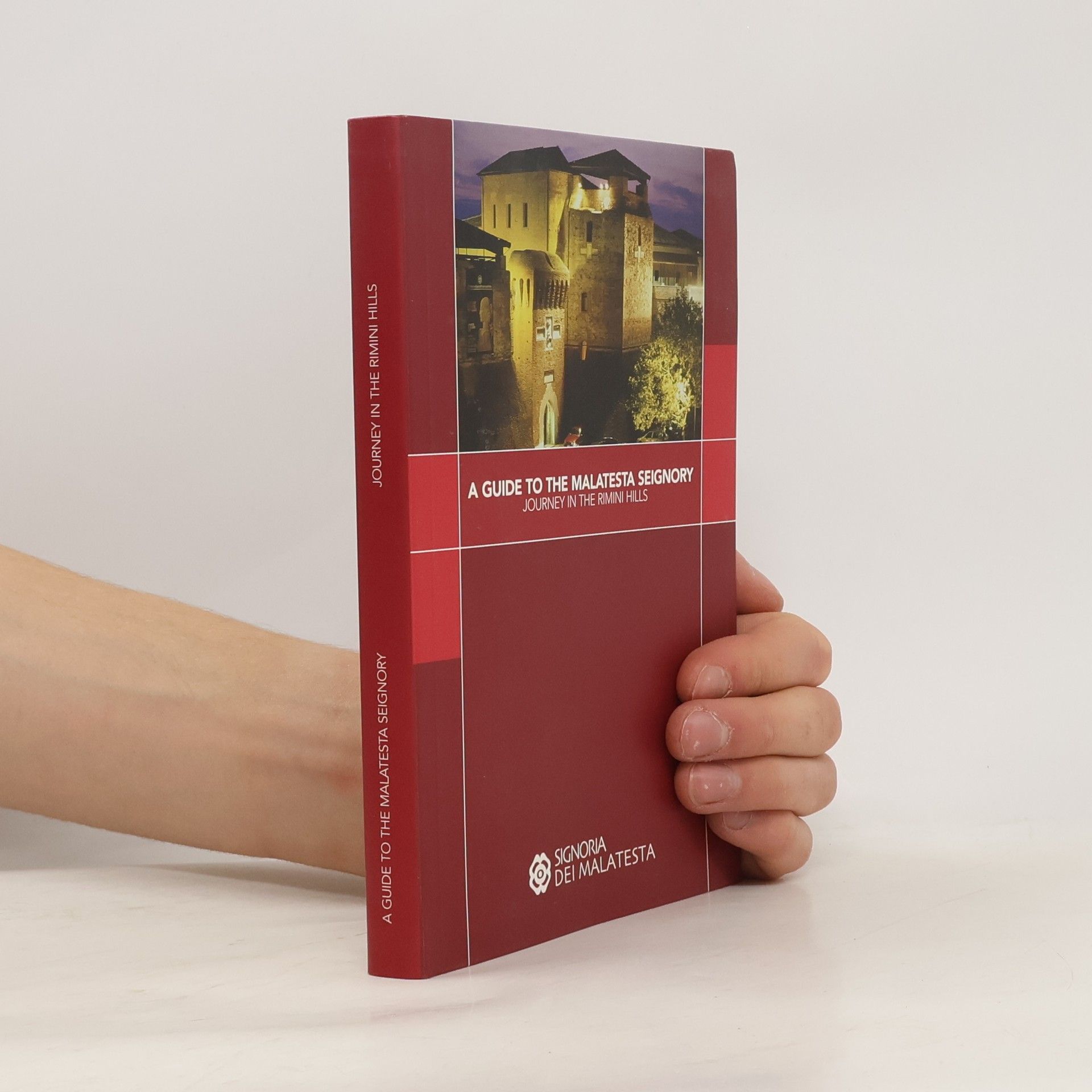 Tonino Mosconi A guide to the Malatesta seignory : journey in the Rimini hills