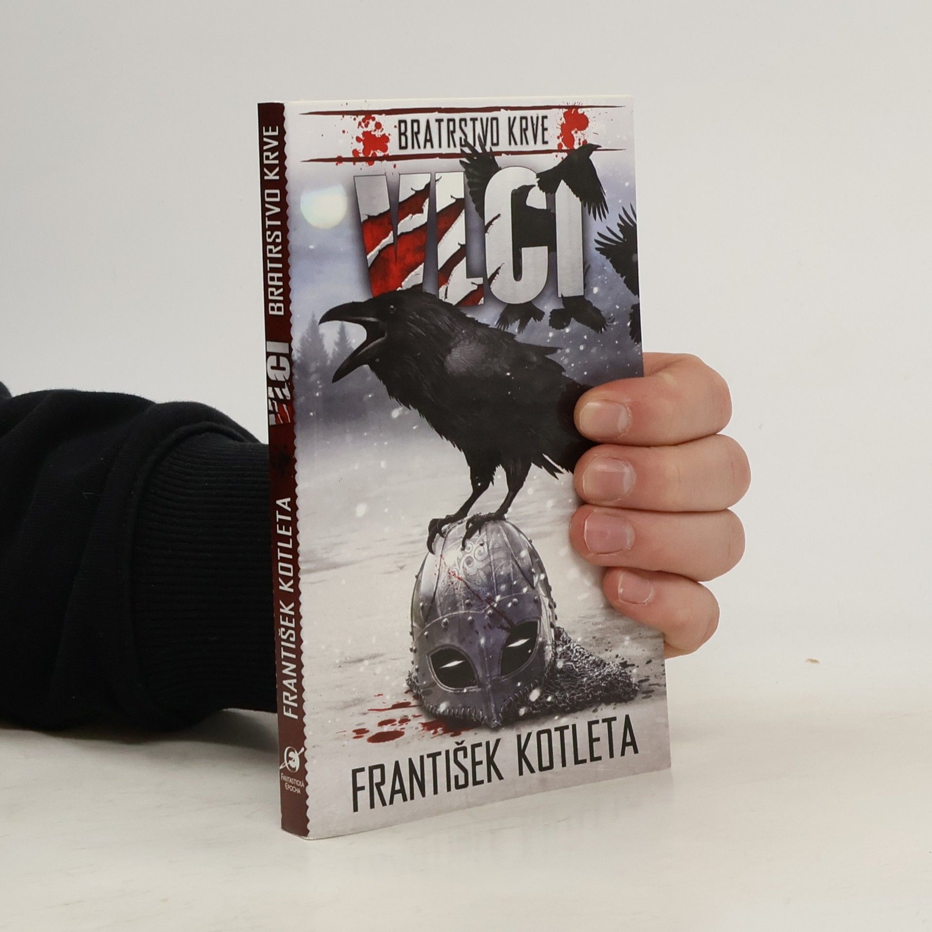 František Kotleta Bratrstvo krve. Vlci