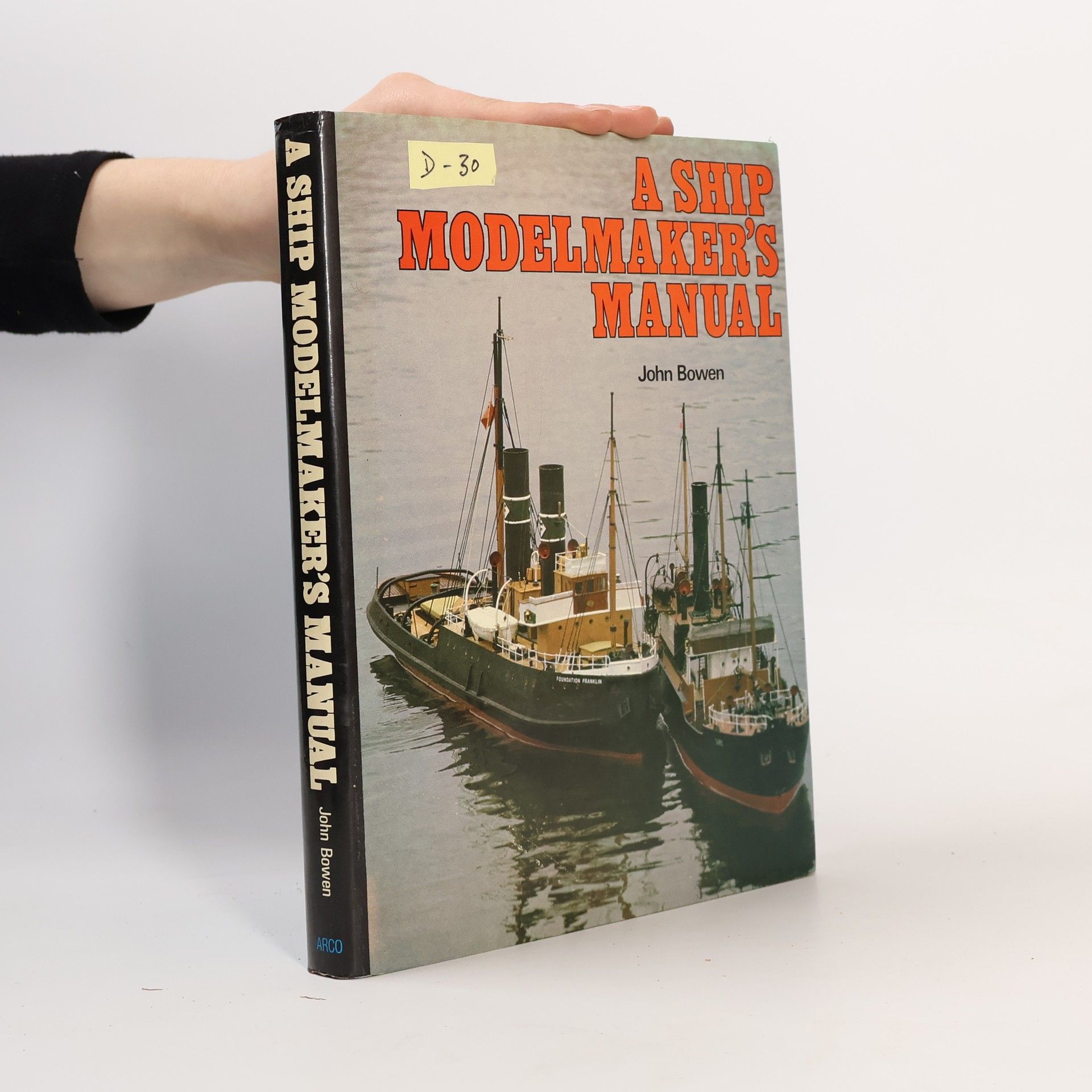 John Langford Bowen A Ship Modelmaker's Manual
