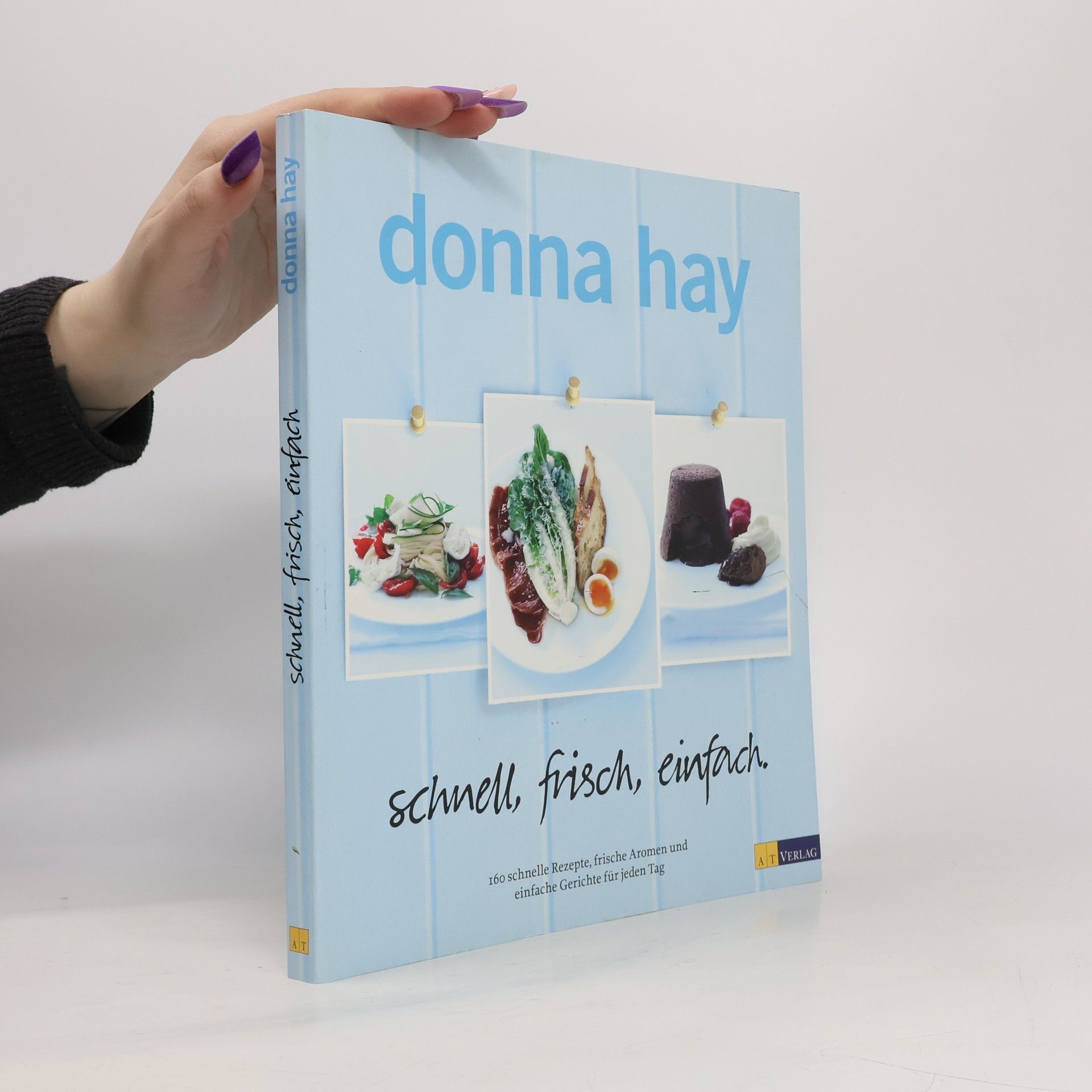 Donna Hay Schnell, frisch, einfach