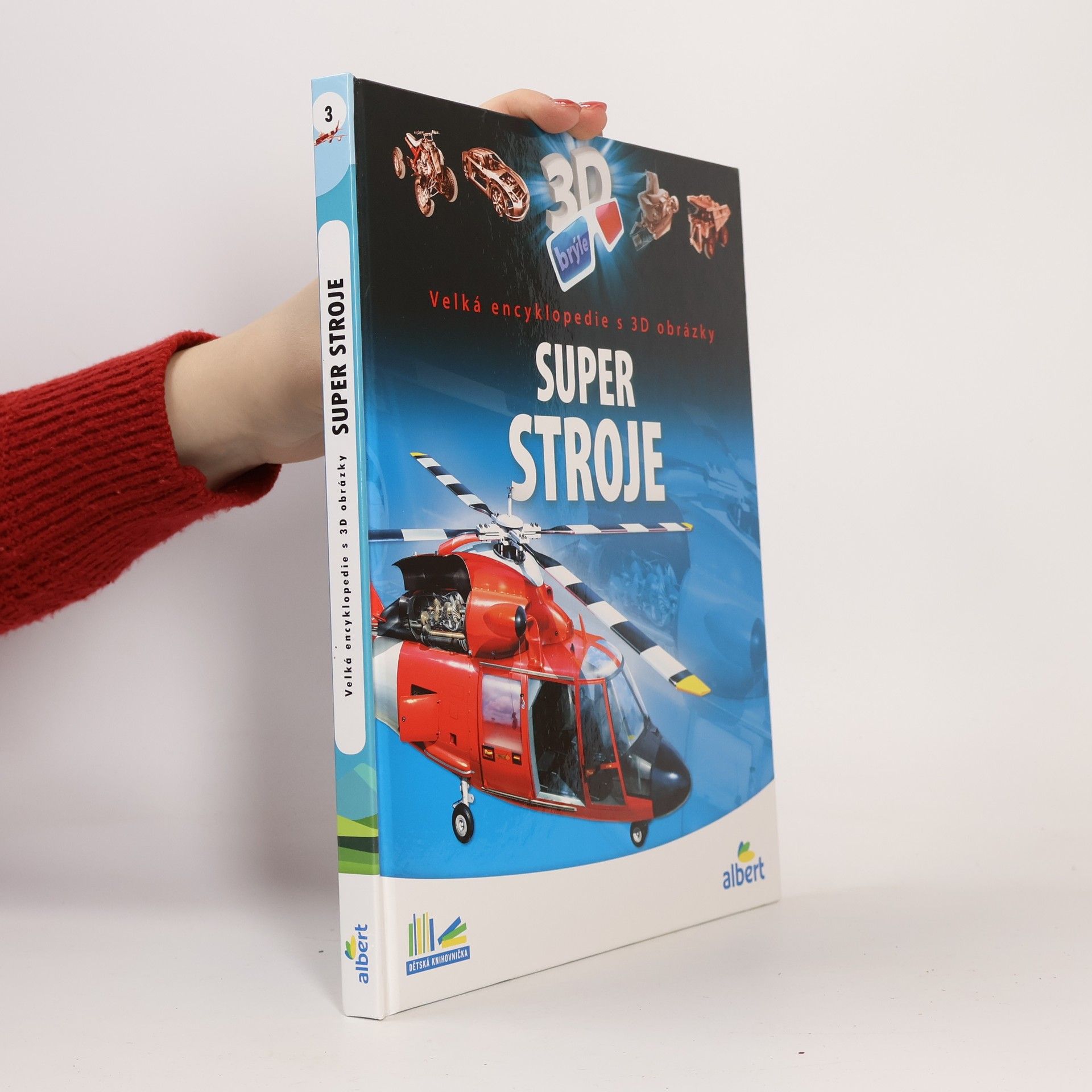 Csaba Szőke Super stroje: Velká encyklopedie s 3D obrázky