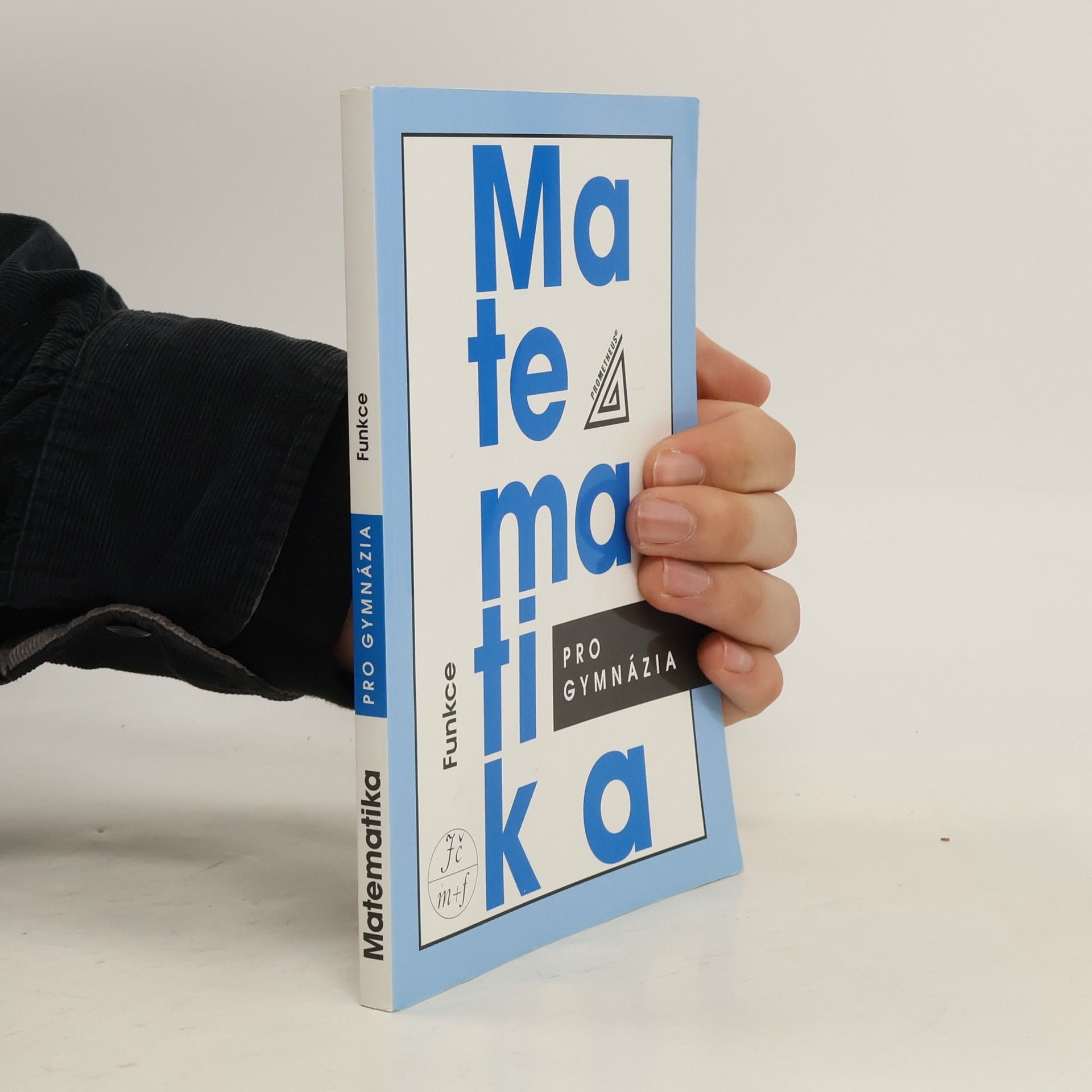 Oldřich Odvárko Matematika pro gymnázia. Funkce