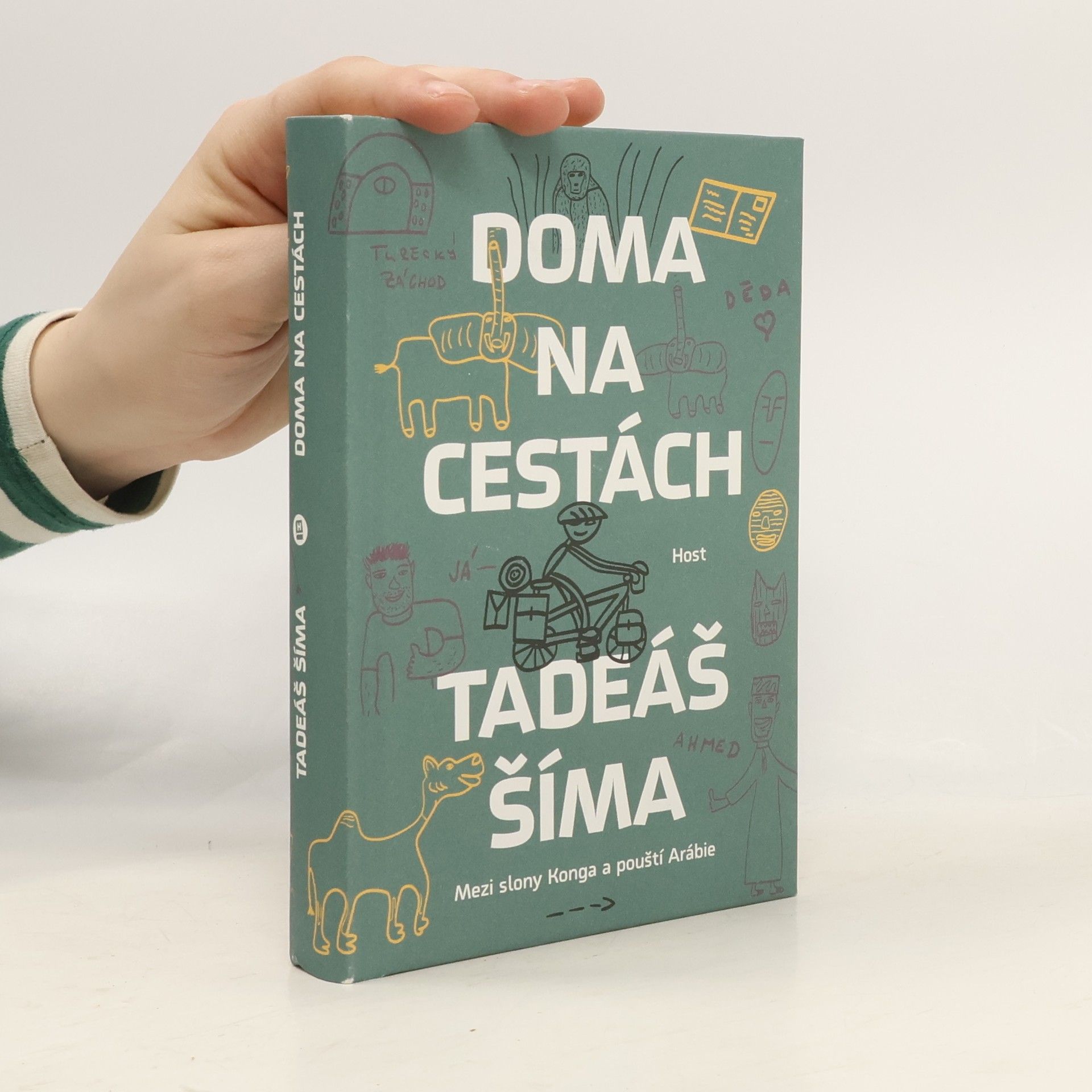 Tadeáš Šíma Doma na cestách. Mezi slony Konga a pouští Arábie