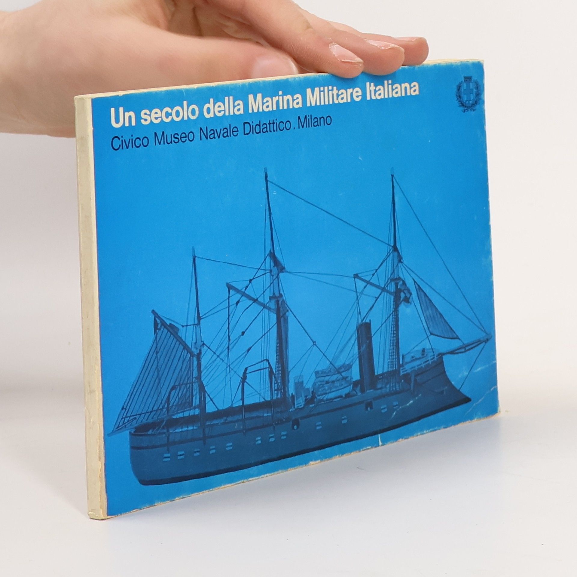 Various authors Un secolo della marina Militare Italiana