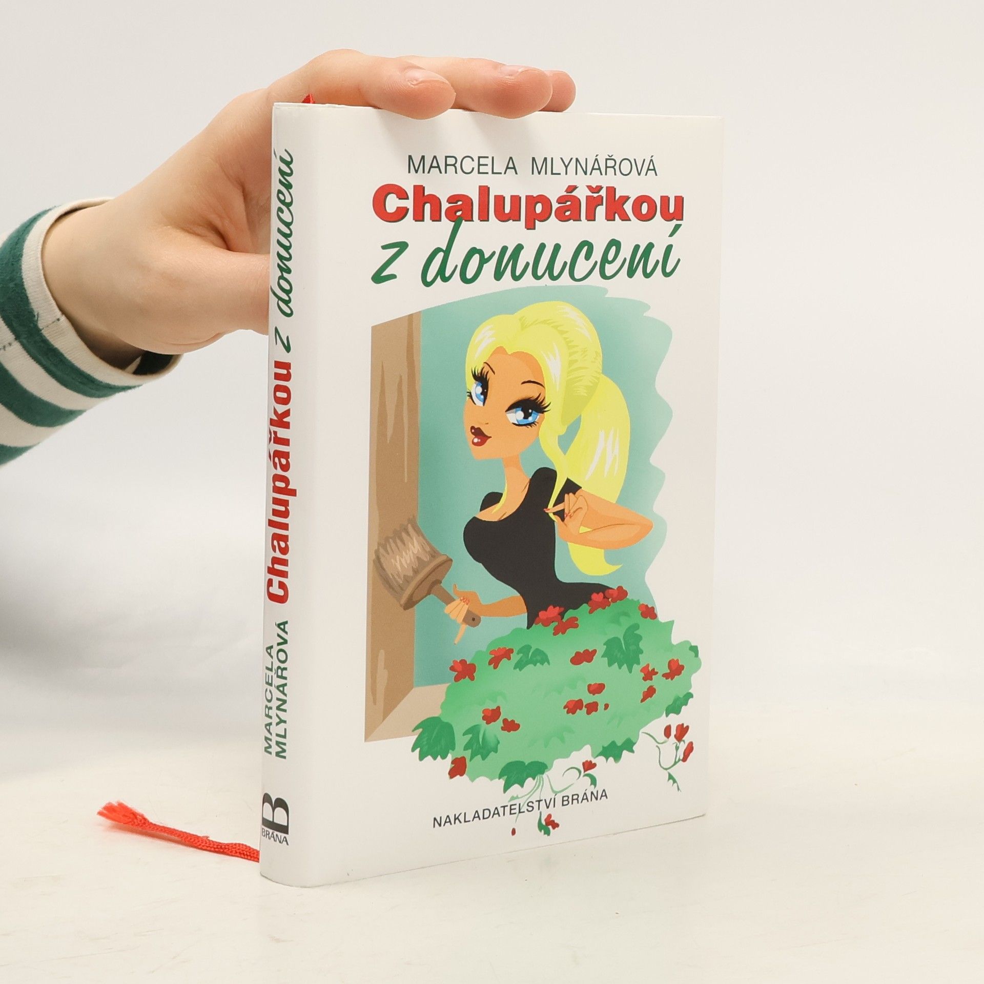 Marcela Mlynářová Chalupářkou z donucení