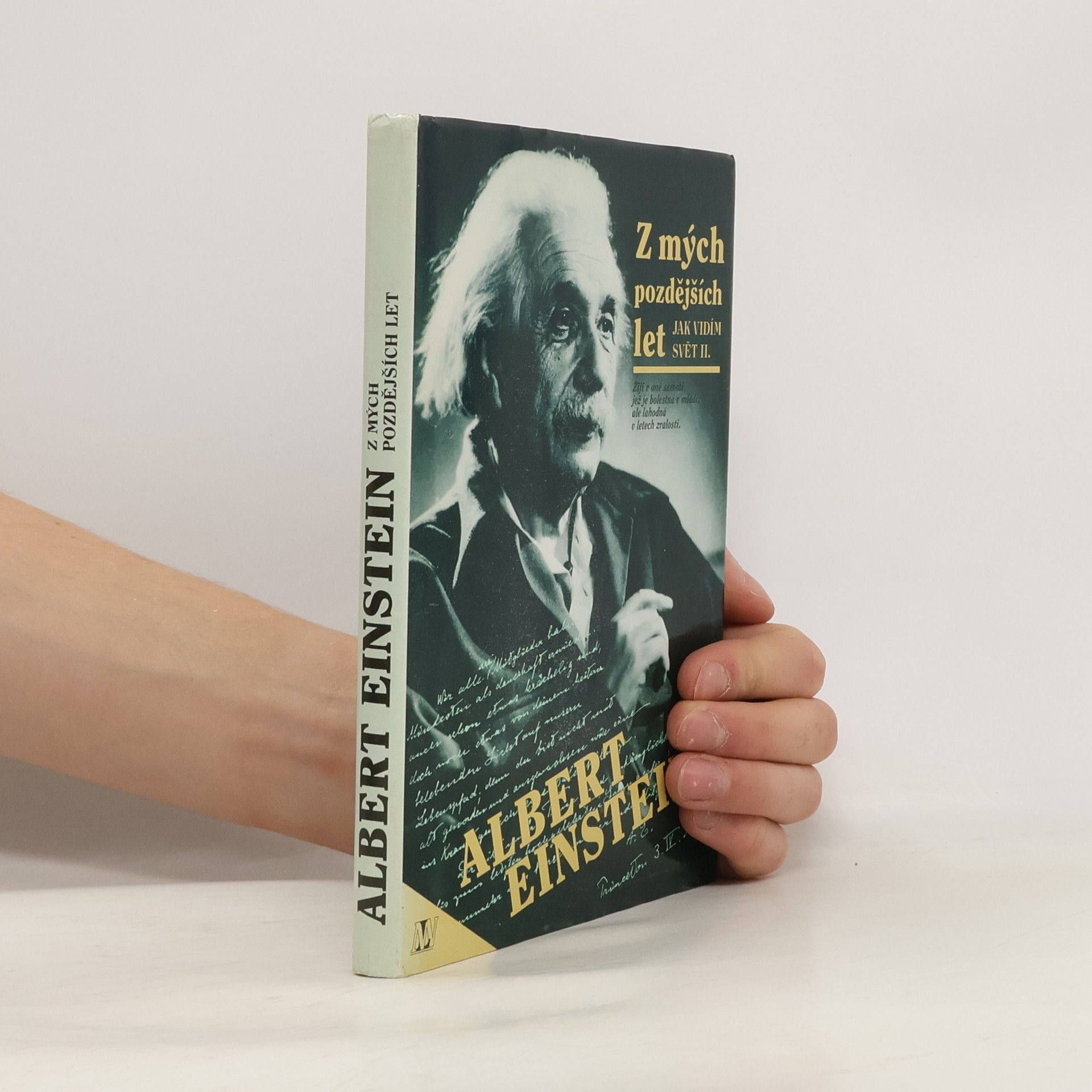 Albert Einstein Z mých pozdějších let. Jak vidím svět II