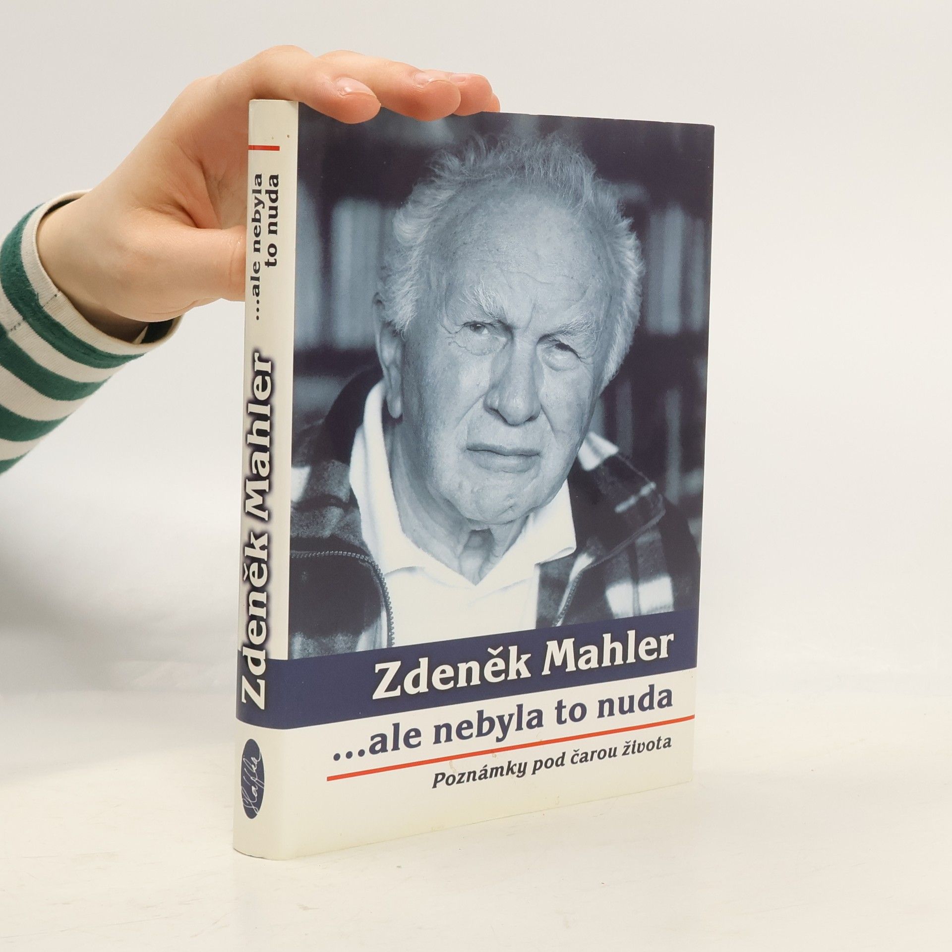 Zdeněk Mahler ...ale nebyla to nuda