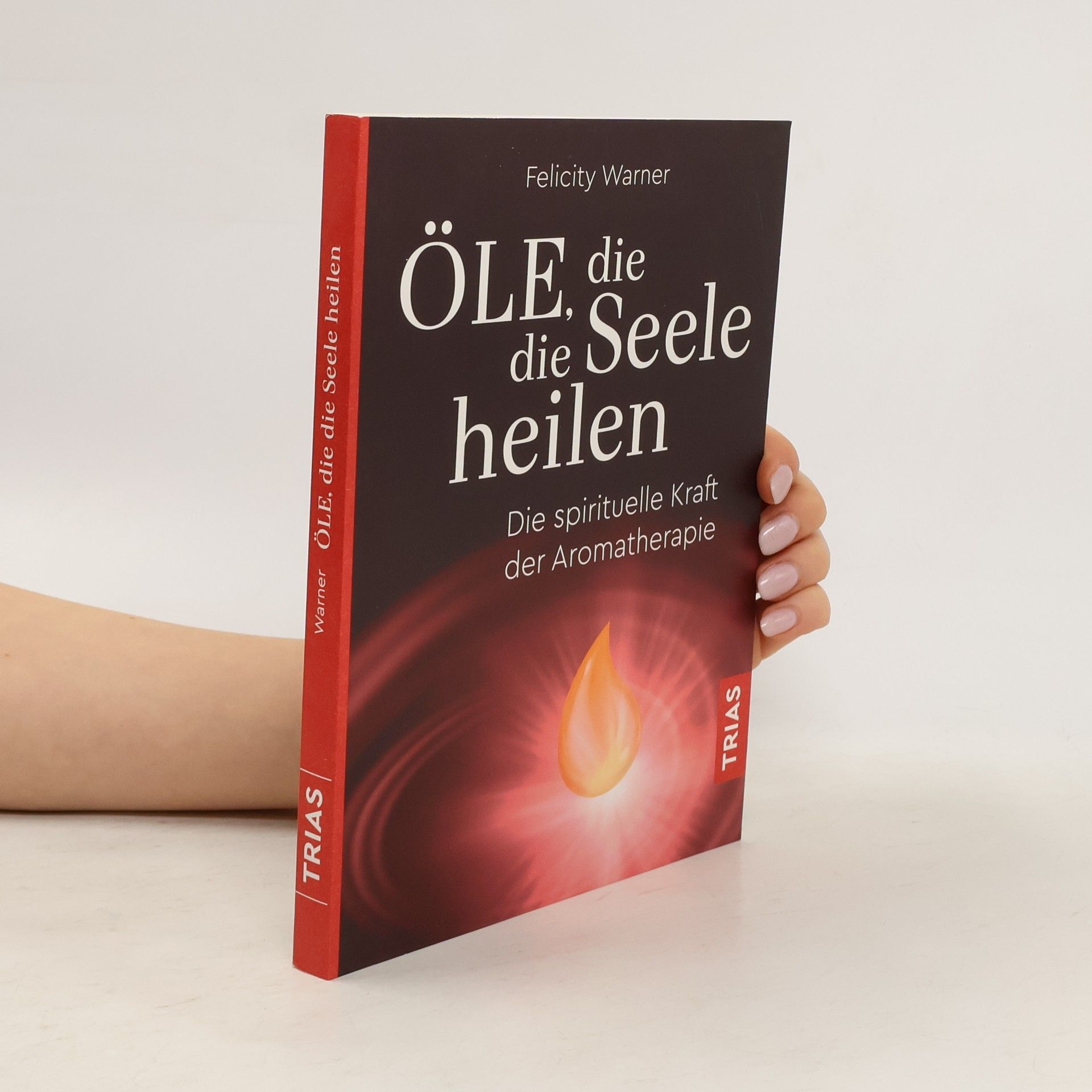 Felicity Warner Öle, die die Seele heilen