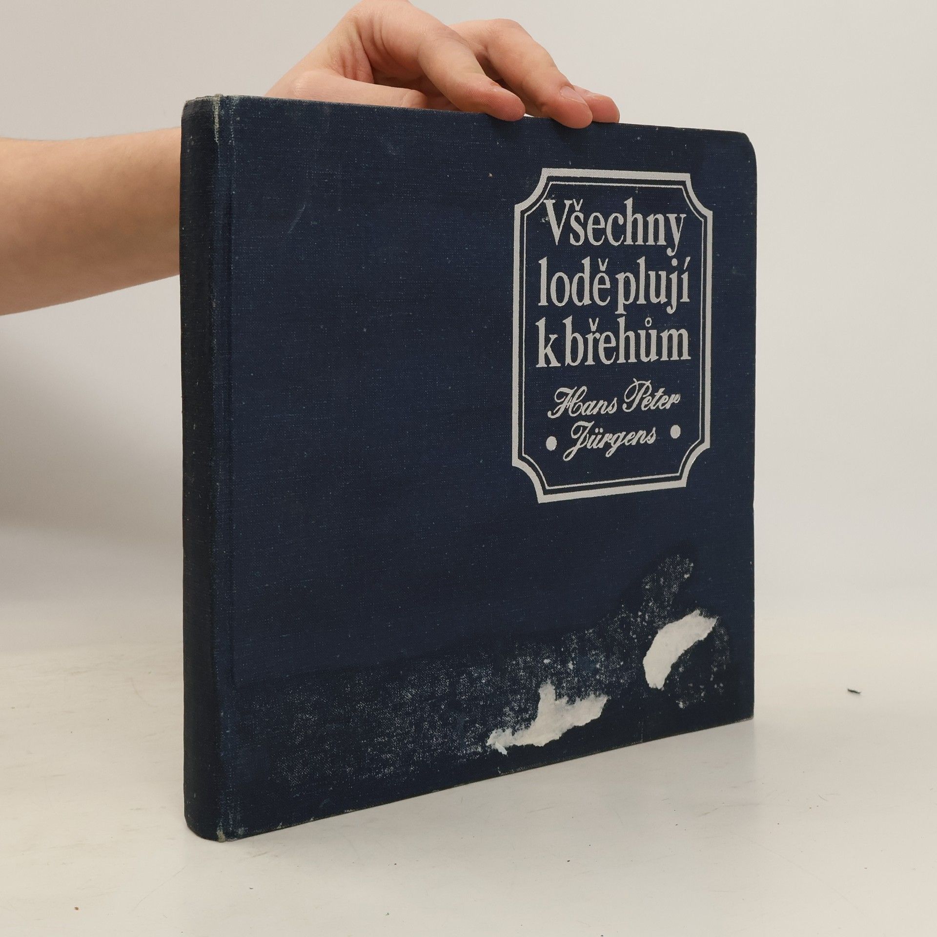 Hans Peter Jürgens Všechny lodě plují k břehům. Dobrodružství objevů