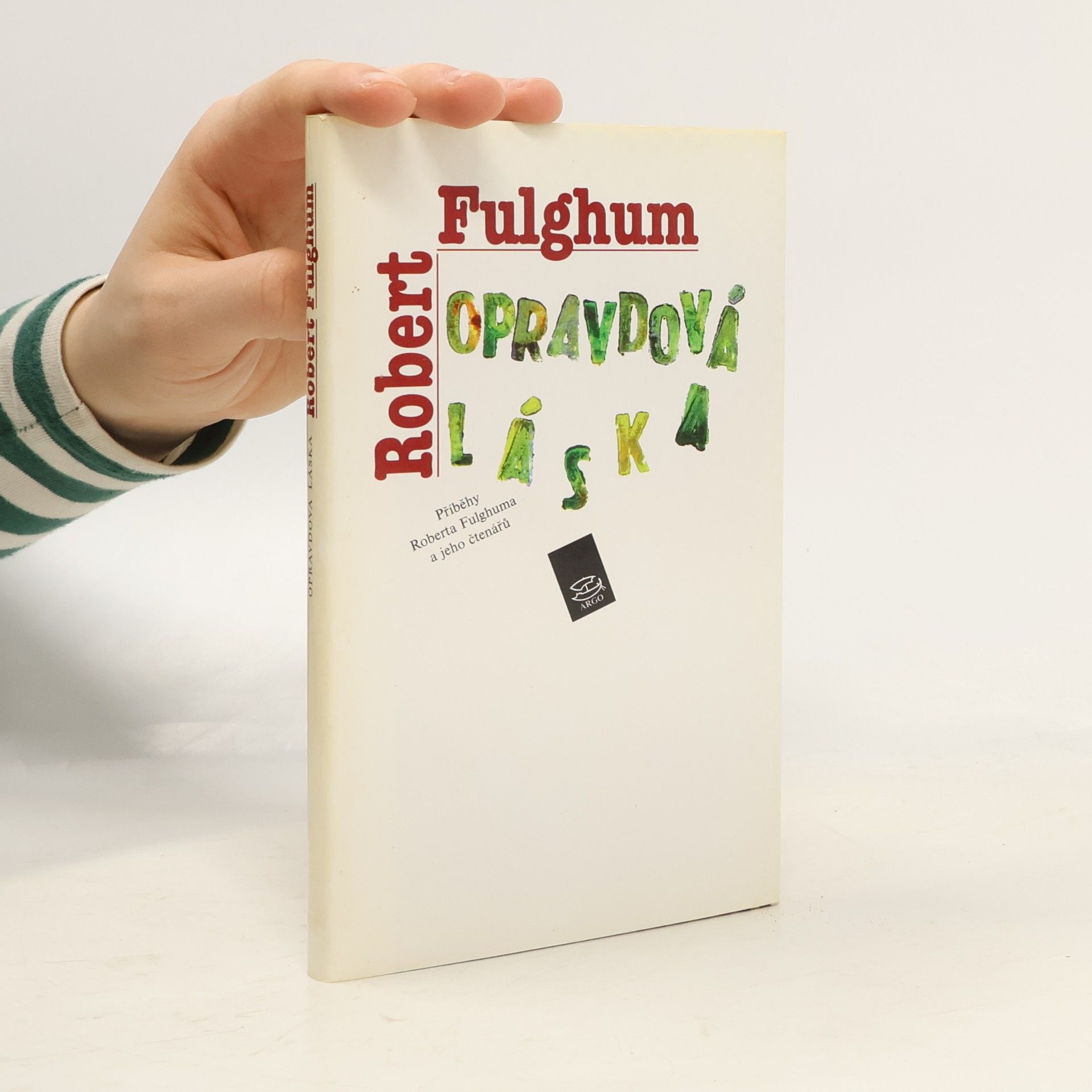 Robert Fulghum Opravdová láska